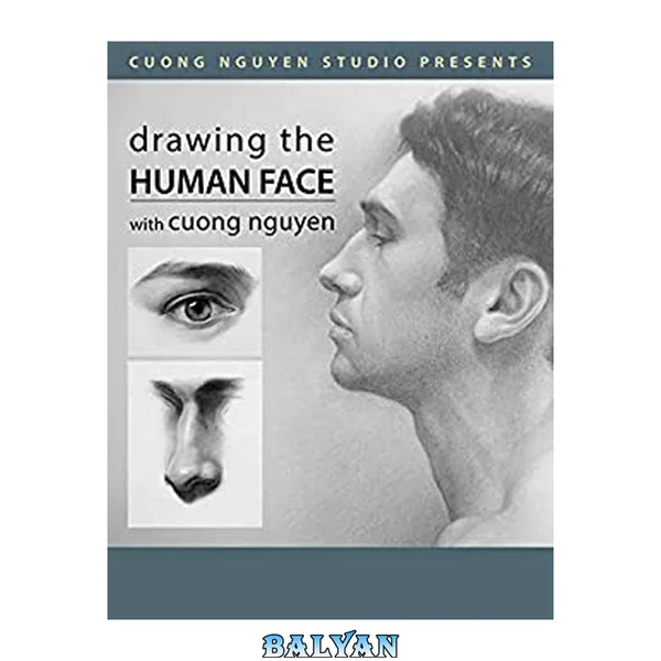 Drawing The Human Face: Improve your drawing skill by following this complete set of beginner, intermediate, and advanced exercises for drawing faces with accurate proportions.