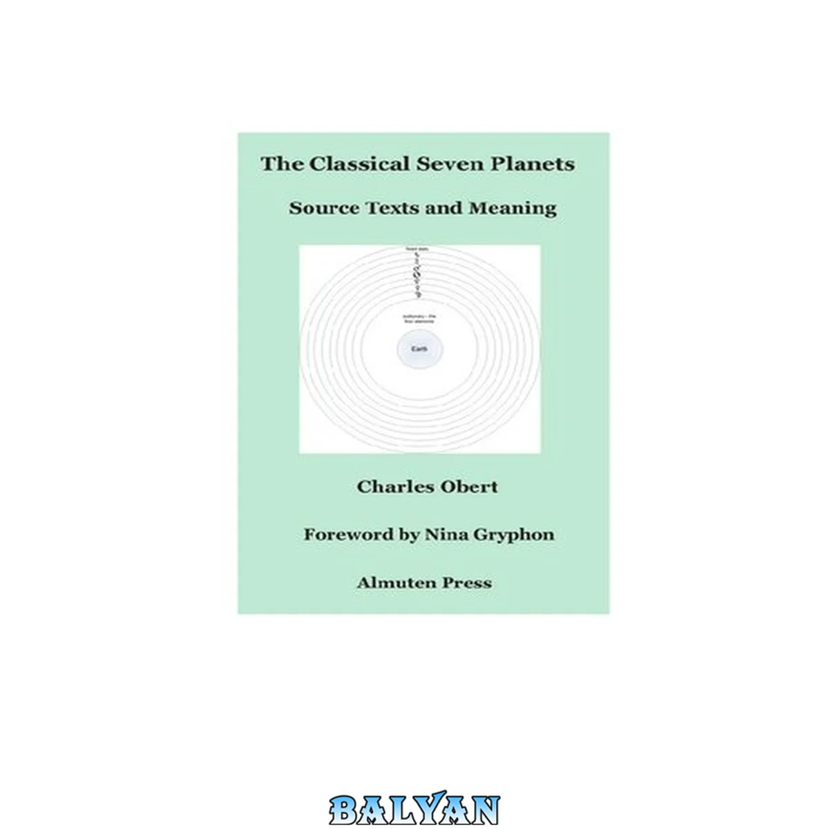 جلد کتاب The Classical Seven Planets: Source Texts and Meaning