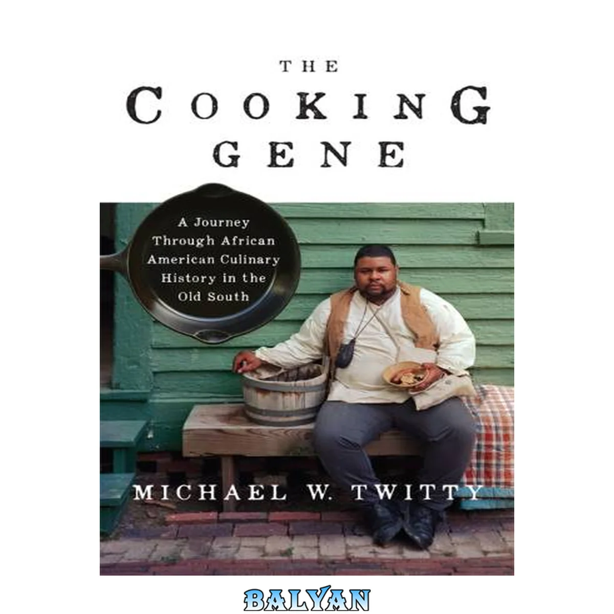 جلد کتاب The Cooking Gene : A Journey Through African American Culinary History in the Old South