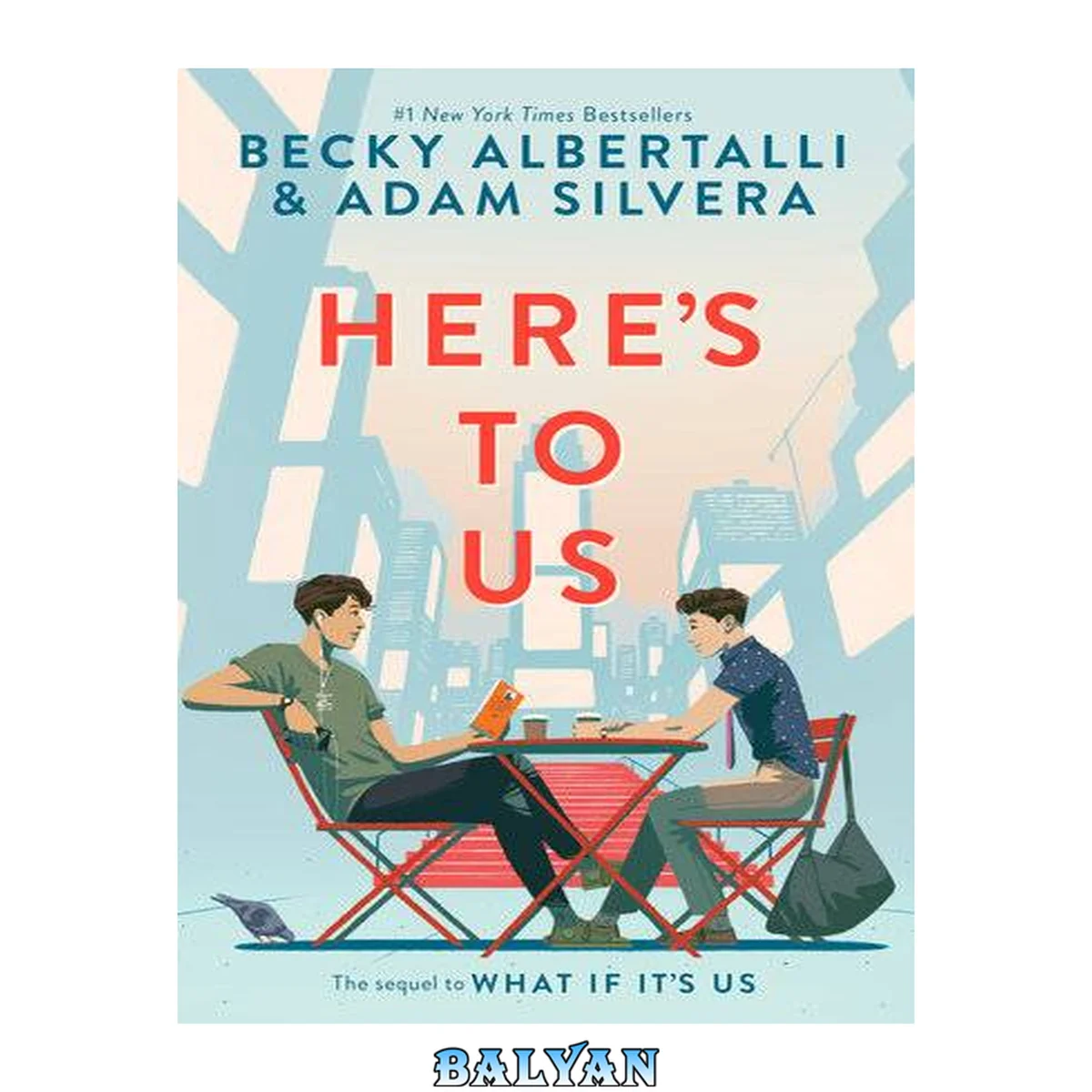 جلد کتاب Here's to Us (What If It's Us, #2)