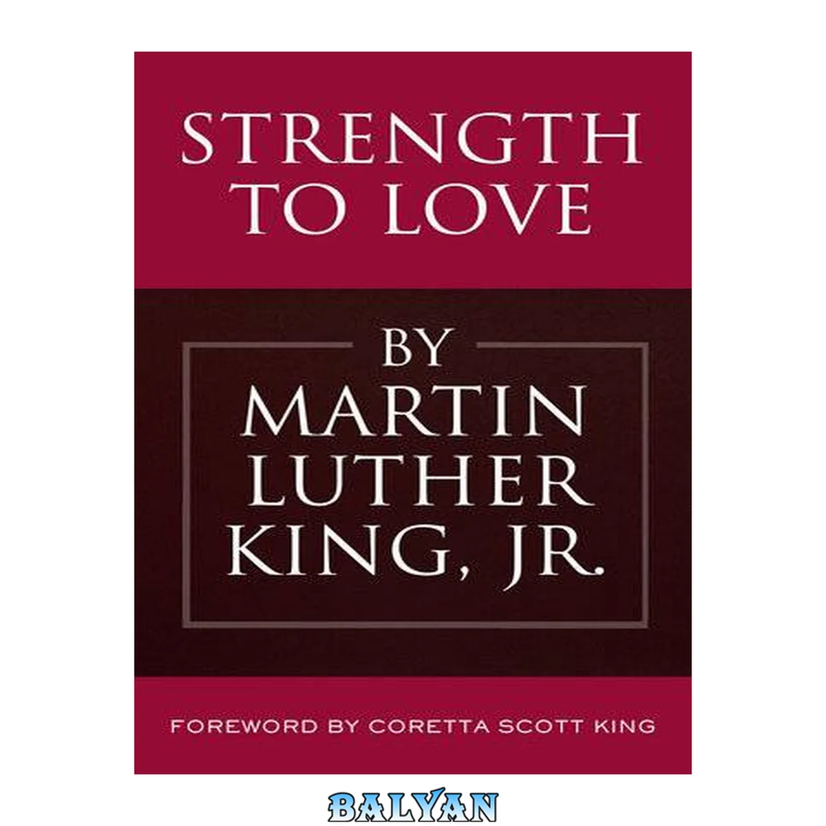جلد کتاب Strength to Love: Sermons from Strength to Love and Other Preachings