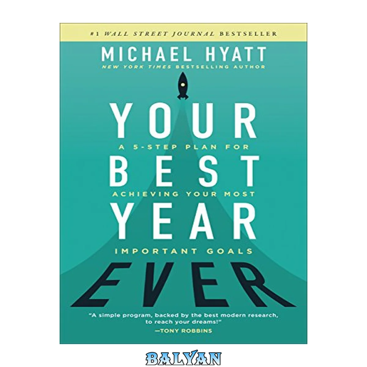 جلد کتاب Your best year ever : a 5-step plan for achieving your most important goals