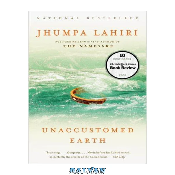 Unaccustomed Earth: Stories