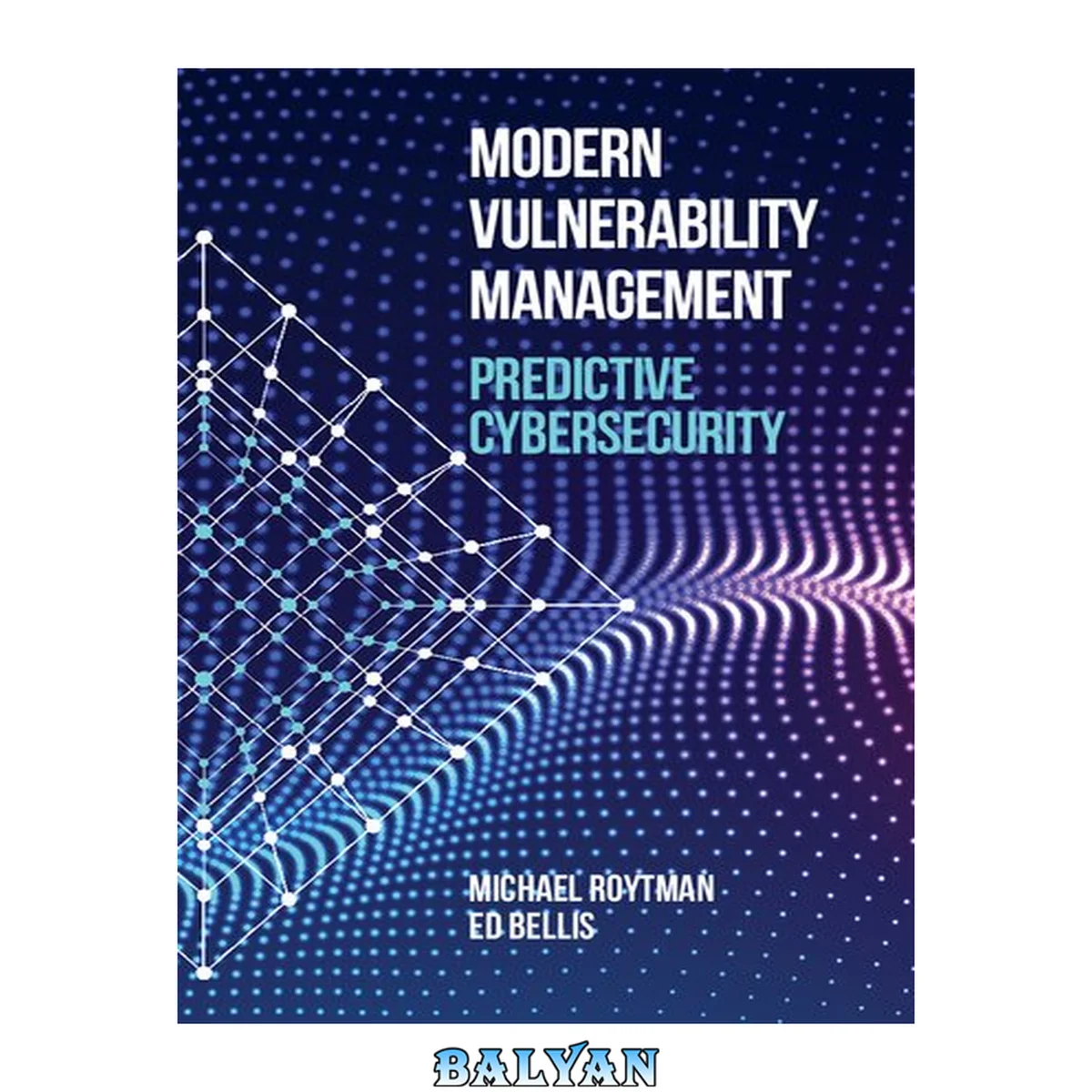 جلد کتاب Modern Vulnerability Management: Predictive Cybersecurity (Computer Security)