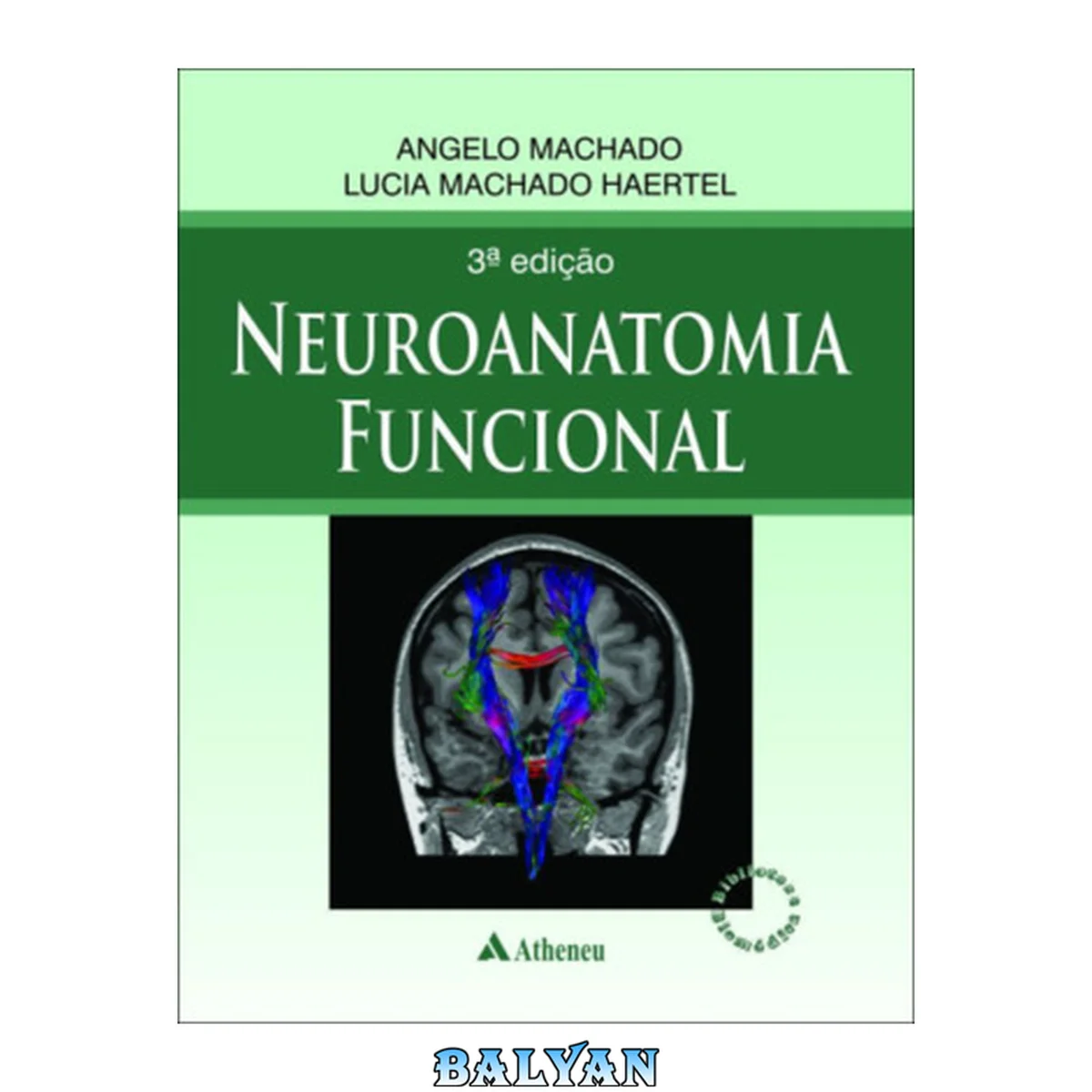 جلد کتاب Neuroanatomia Funcional (Em Portuguese do Brasil)