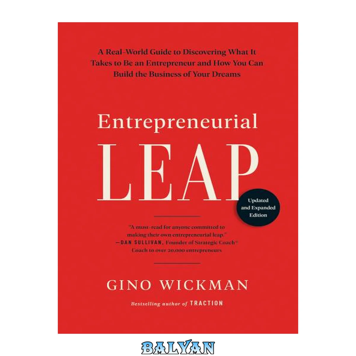 جلد کتاب Entrepreneurial Leap, Updated and Expanded Edition : A Real-World Guide to Discovering What It Takes to Be an Entrepreneur and How You Can Build the Business of Your Dreams