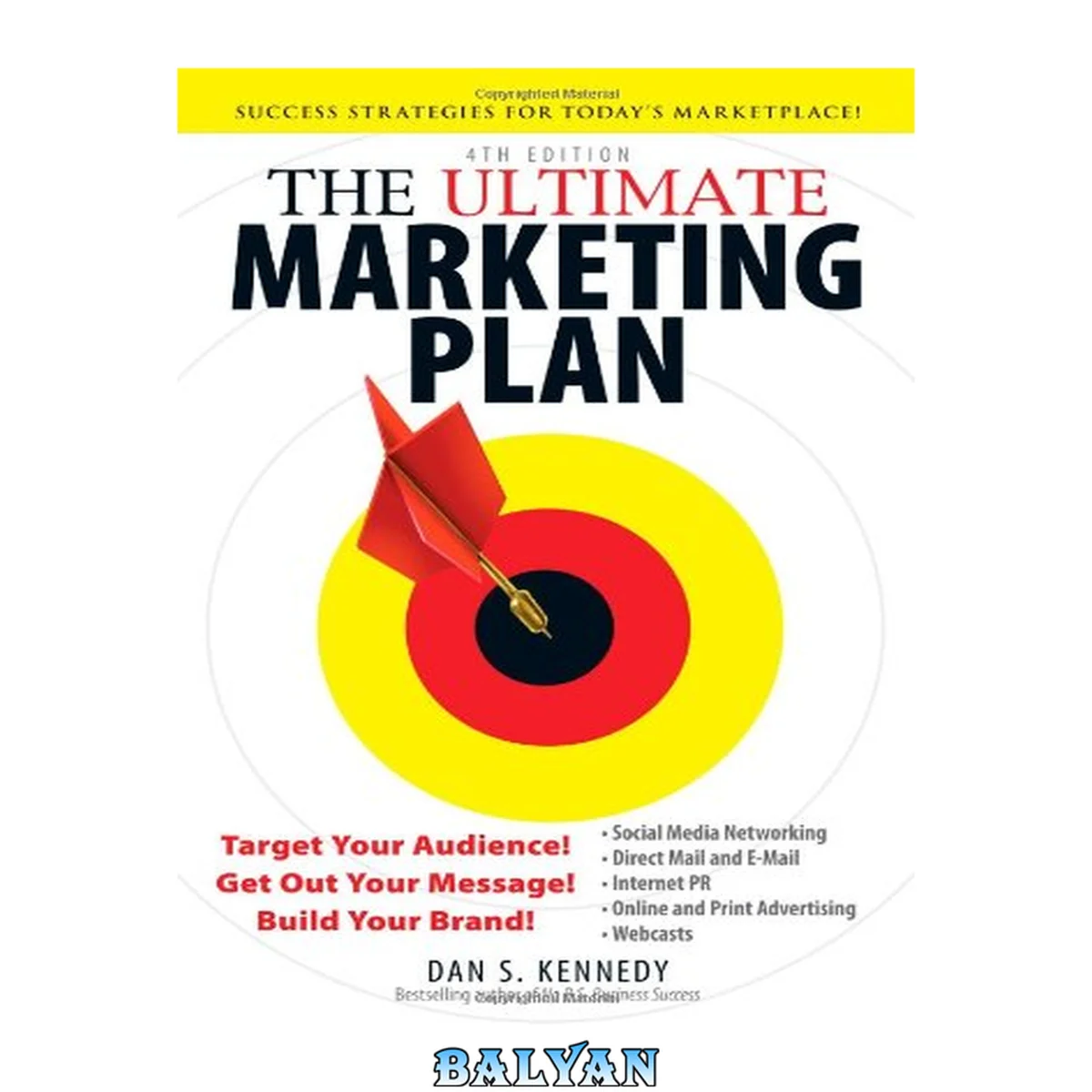 جلد کتاب The Ultimate Marketing Plan: Target Your Audience! Get Out Your Message! Build Your Brand! 4th Edition