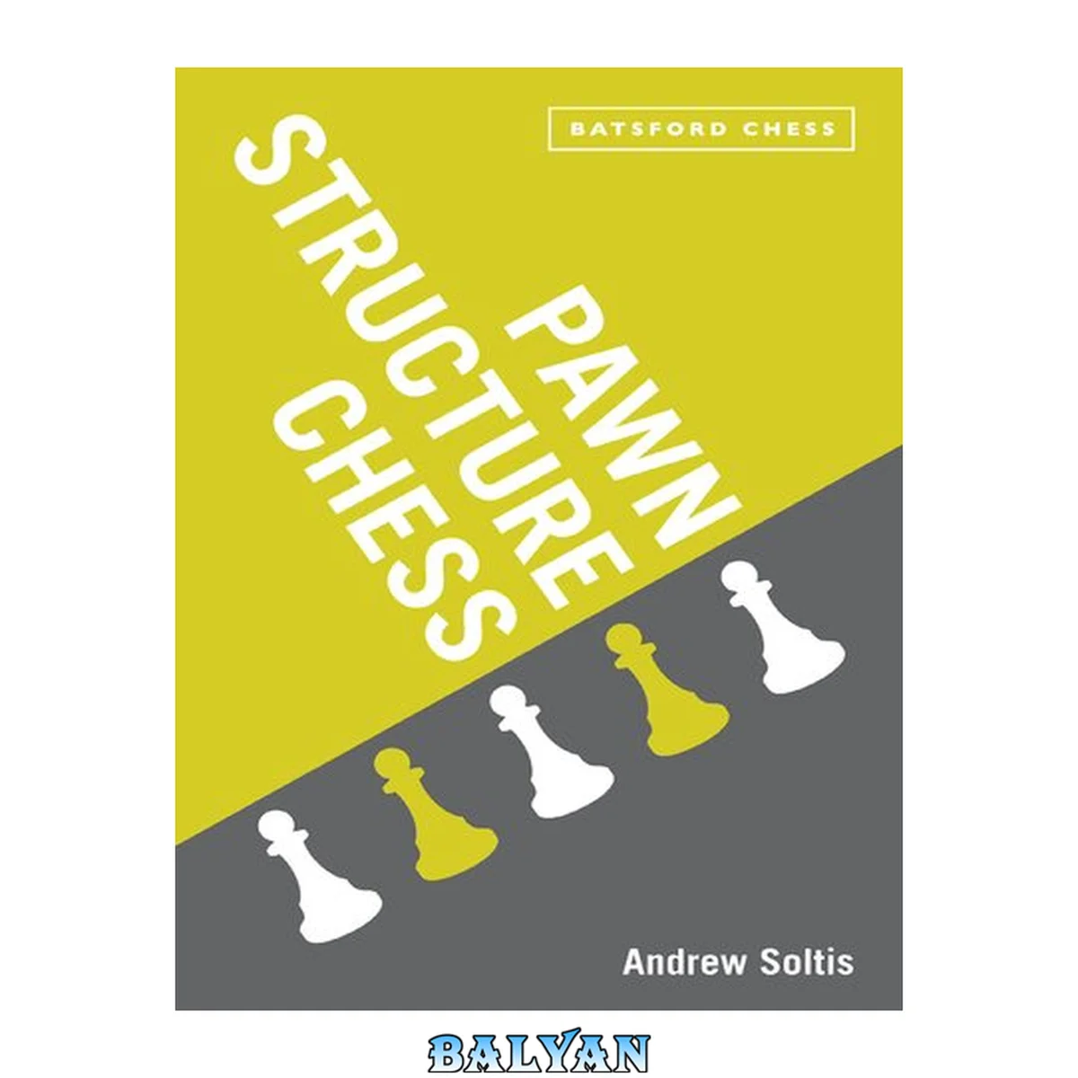 جلد کتاب Pawn Structure Chess (Batsford Chess)