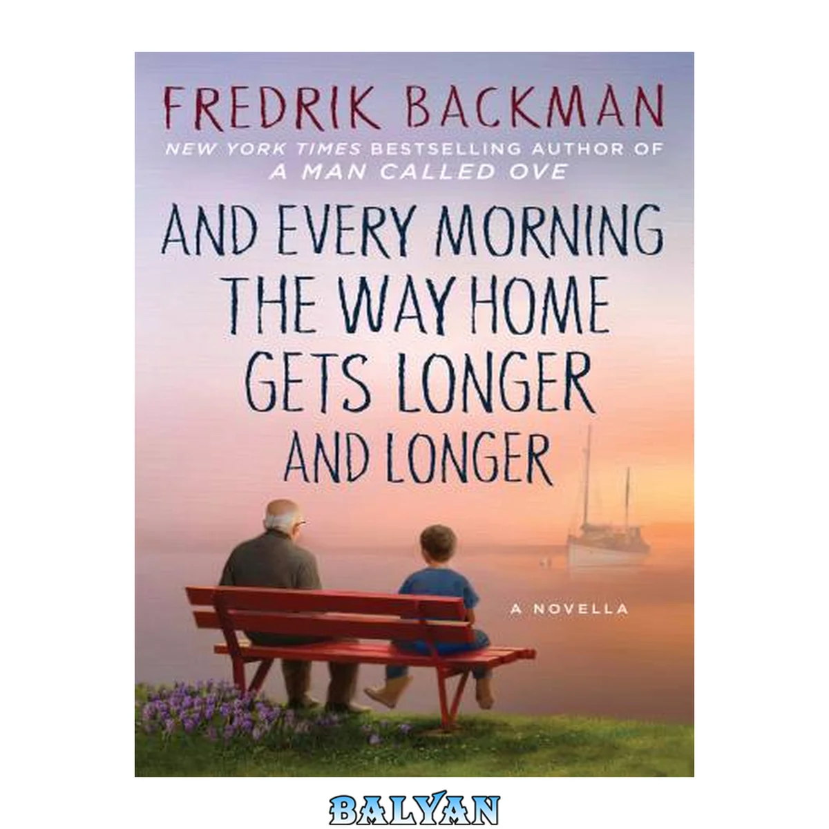 جلد کتاب And Every Morning the Way Home Gets Longer and Longer: A Novella (Thorndike Press Large Print Core)