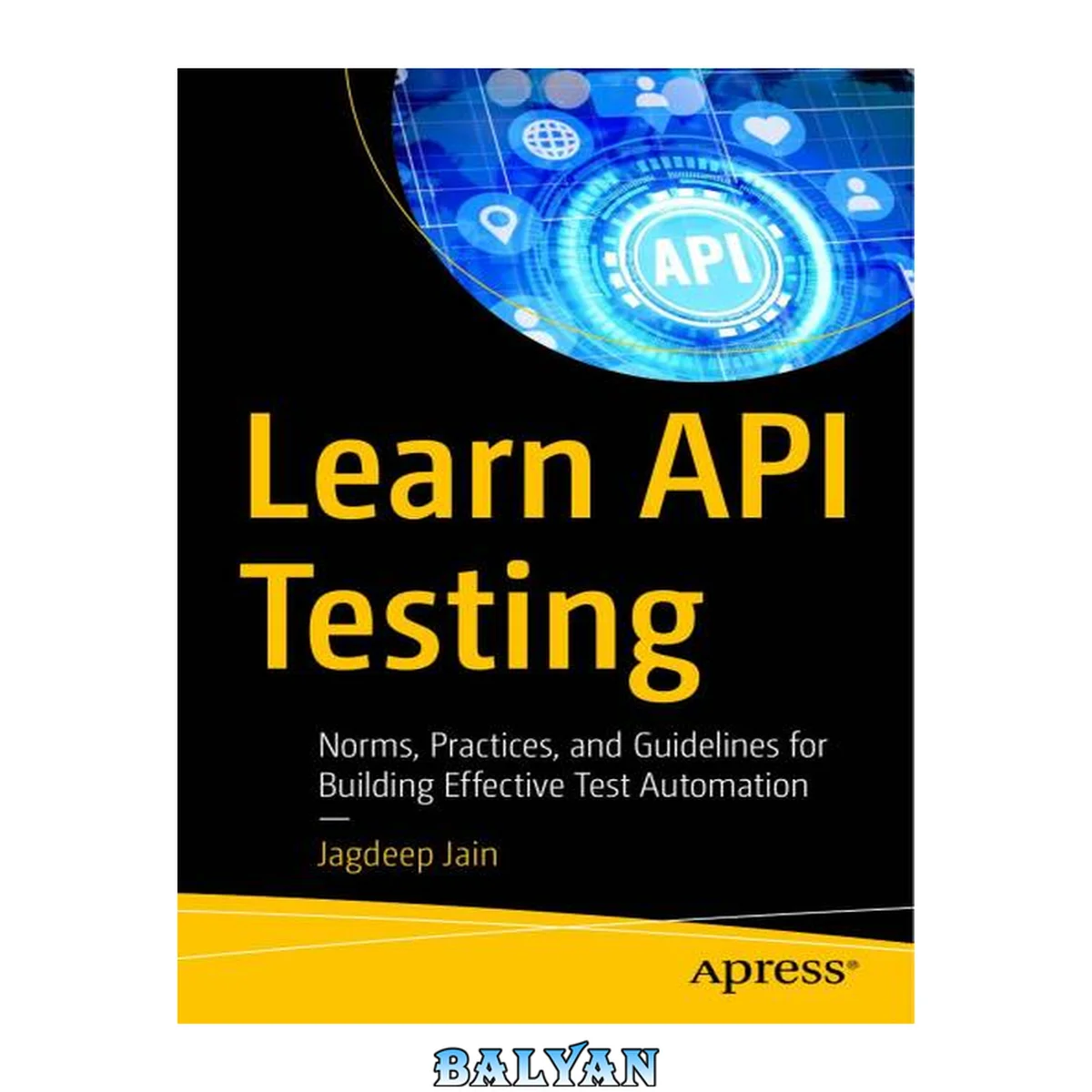 جلد کتاب Learn API Testing : Norms, Practices, and Guidelines for Building Effective Test Automation