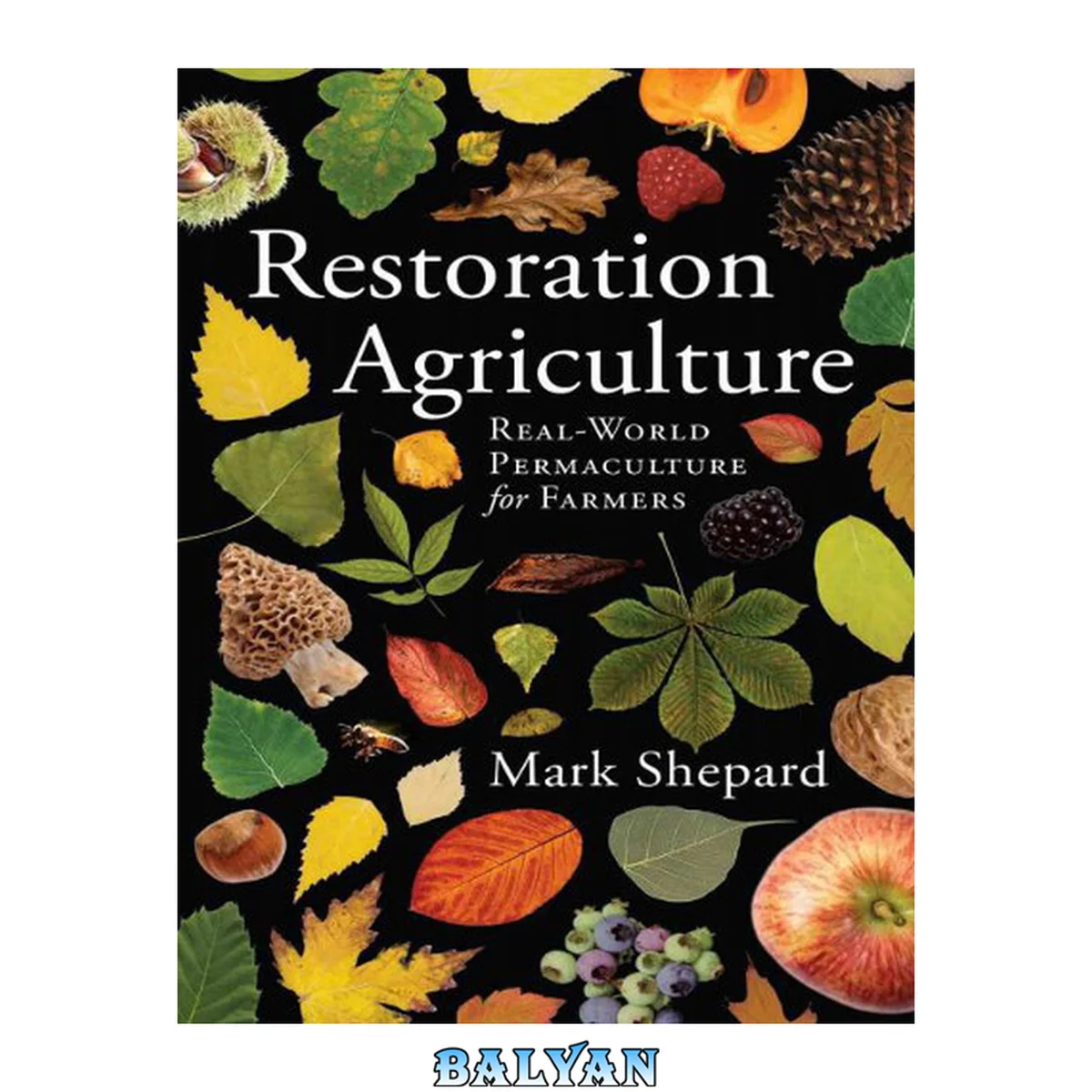 جلد کتاب Restoration Agriculture - Real-World Permaculture for Farmers