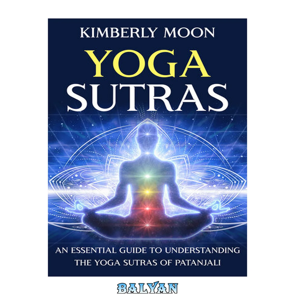 جلد کتاب Yoga Sutras: An Essential Guide to Understanding the Yoga Sutras of Patanjali