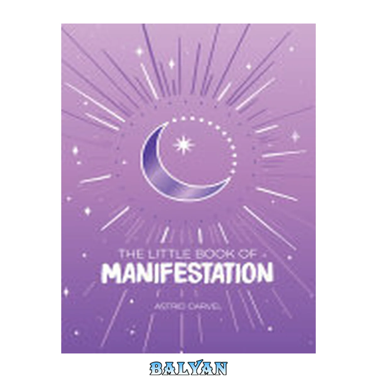 جلد کتاب The little book of manifestation : a beginner's guide to manifesting your dreams and desires
