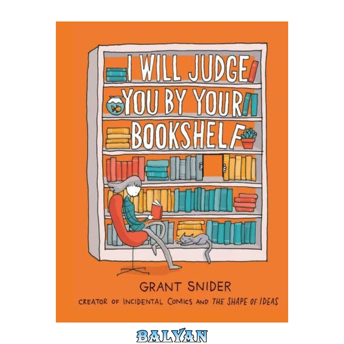 جلد کتاب I Will Judge You by Your Bookshelf
