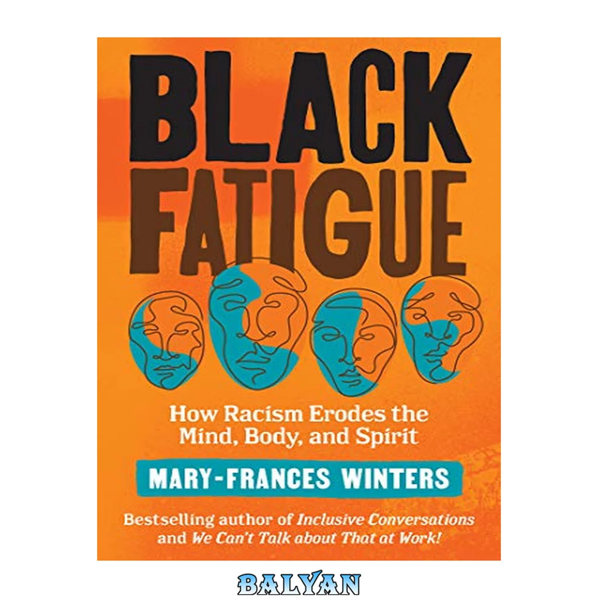 جلد کتاب Black Fatigue : How Racism Erodes the Mind, Body, and Spirit