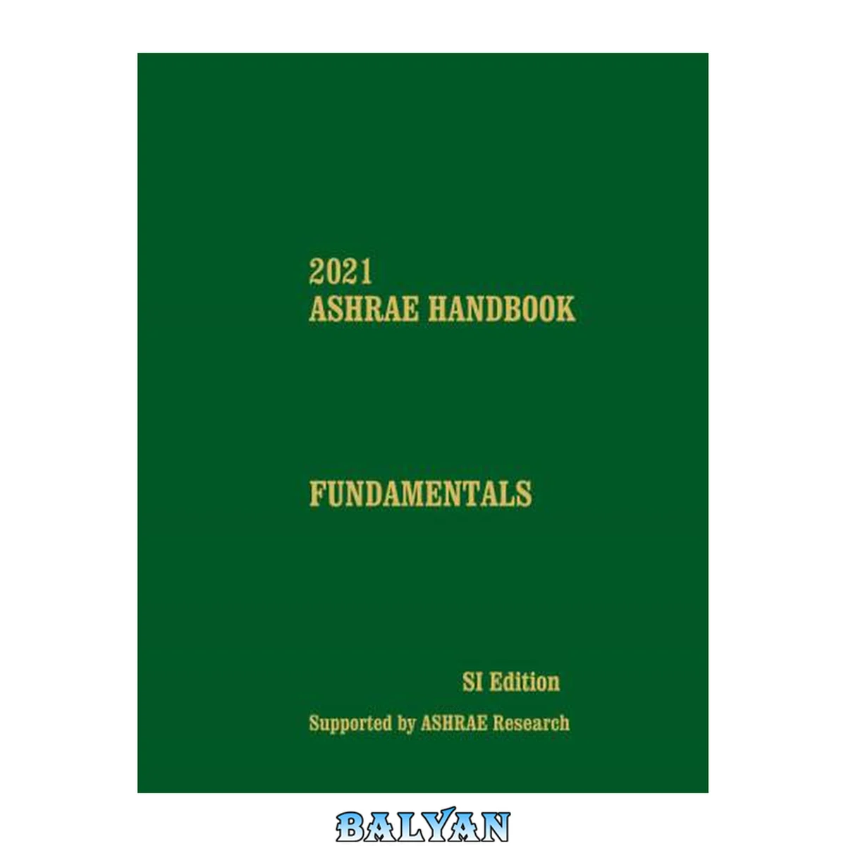 جلد کتاب 2021 ASHRAE Handbook -- Fundamentals (SI)