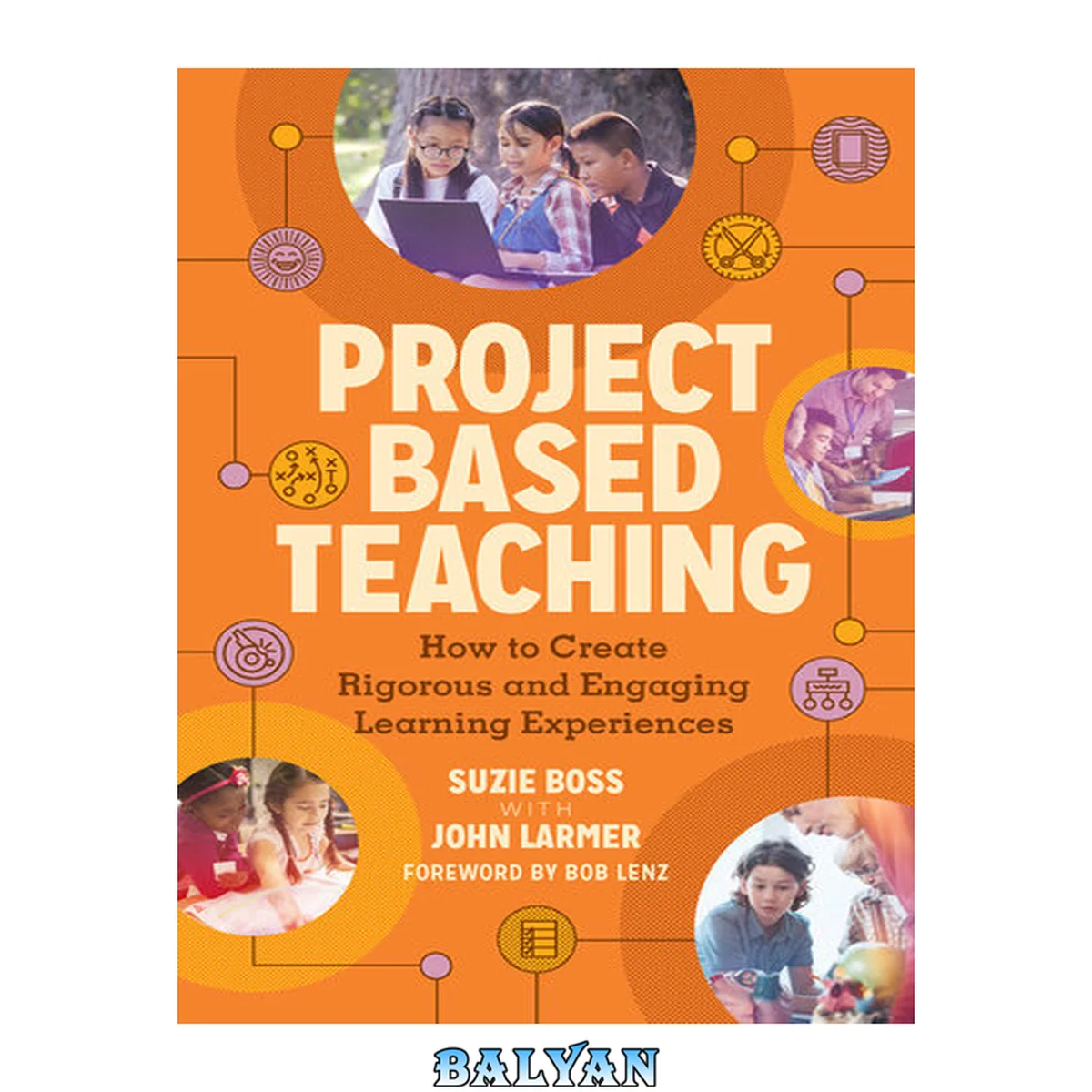 جلد کتاب Project based teaching : how to create rigorous and engaging learning experiences