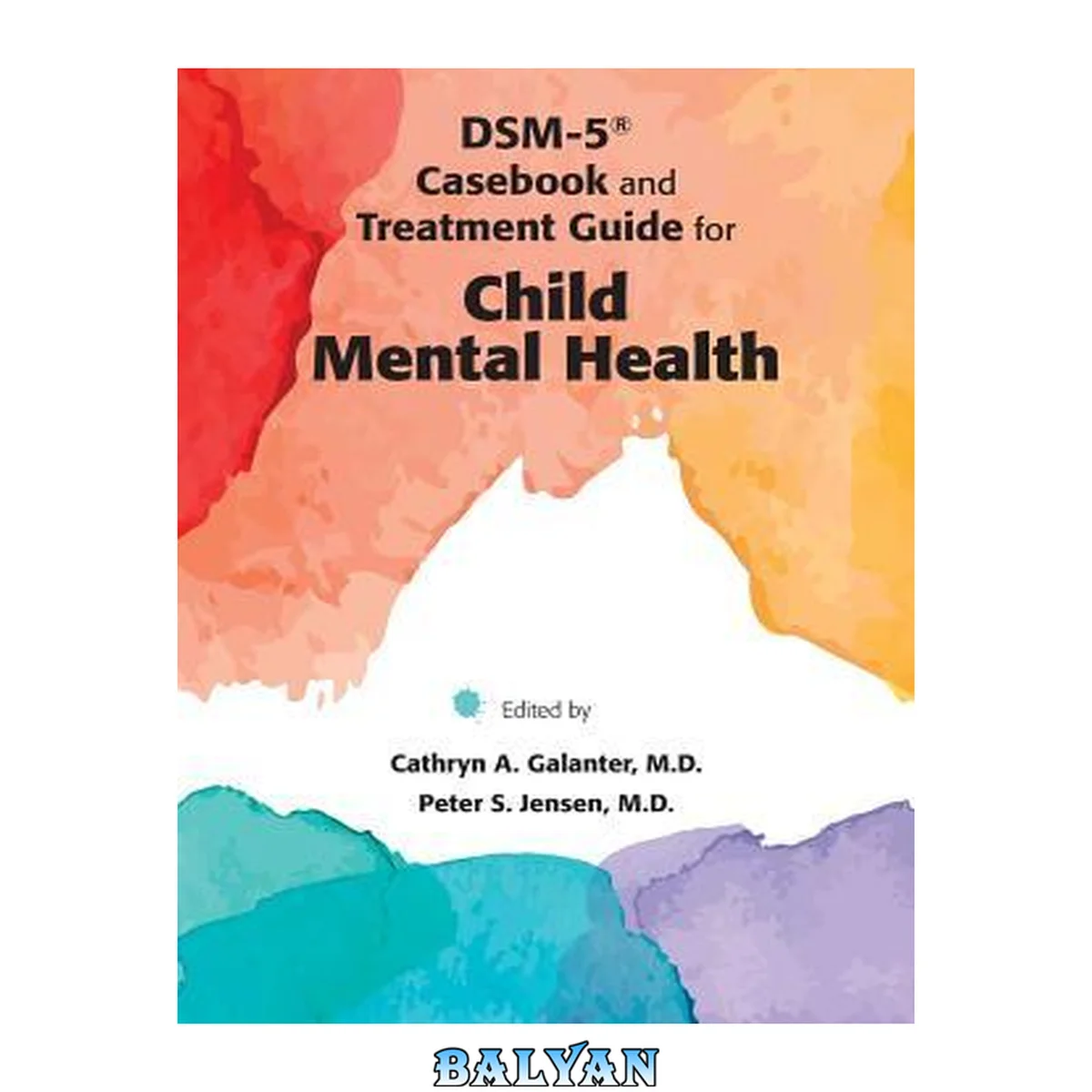 جلد کتاب DSM-5® Casebook and Treatment Guide for Child Mental Health