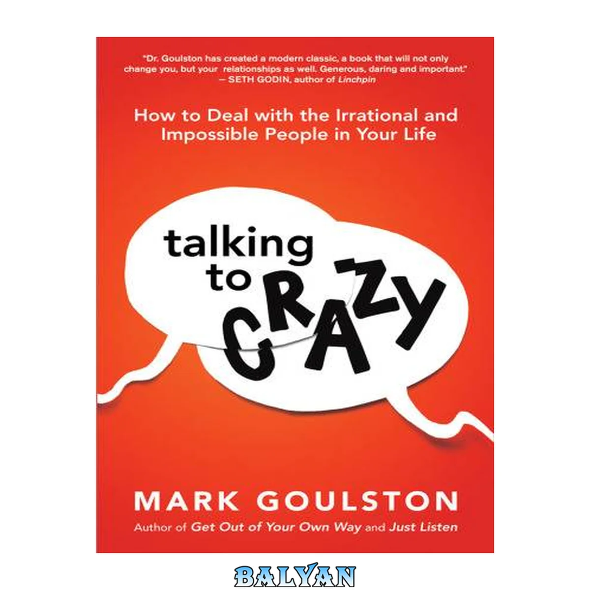 جلد کتاب Talking to crazy : how to deal with the irrational and impossible people in your life