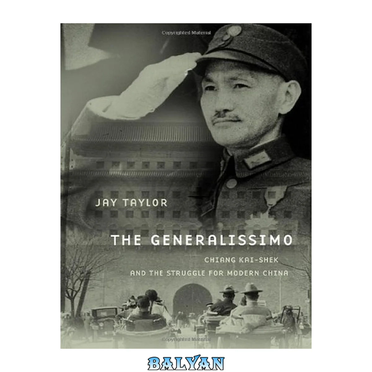 جلد کتاب The Generalissimo: Chiang Kai-shek and the Struggle for Modern China (Belknap Press)
