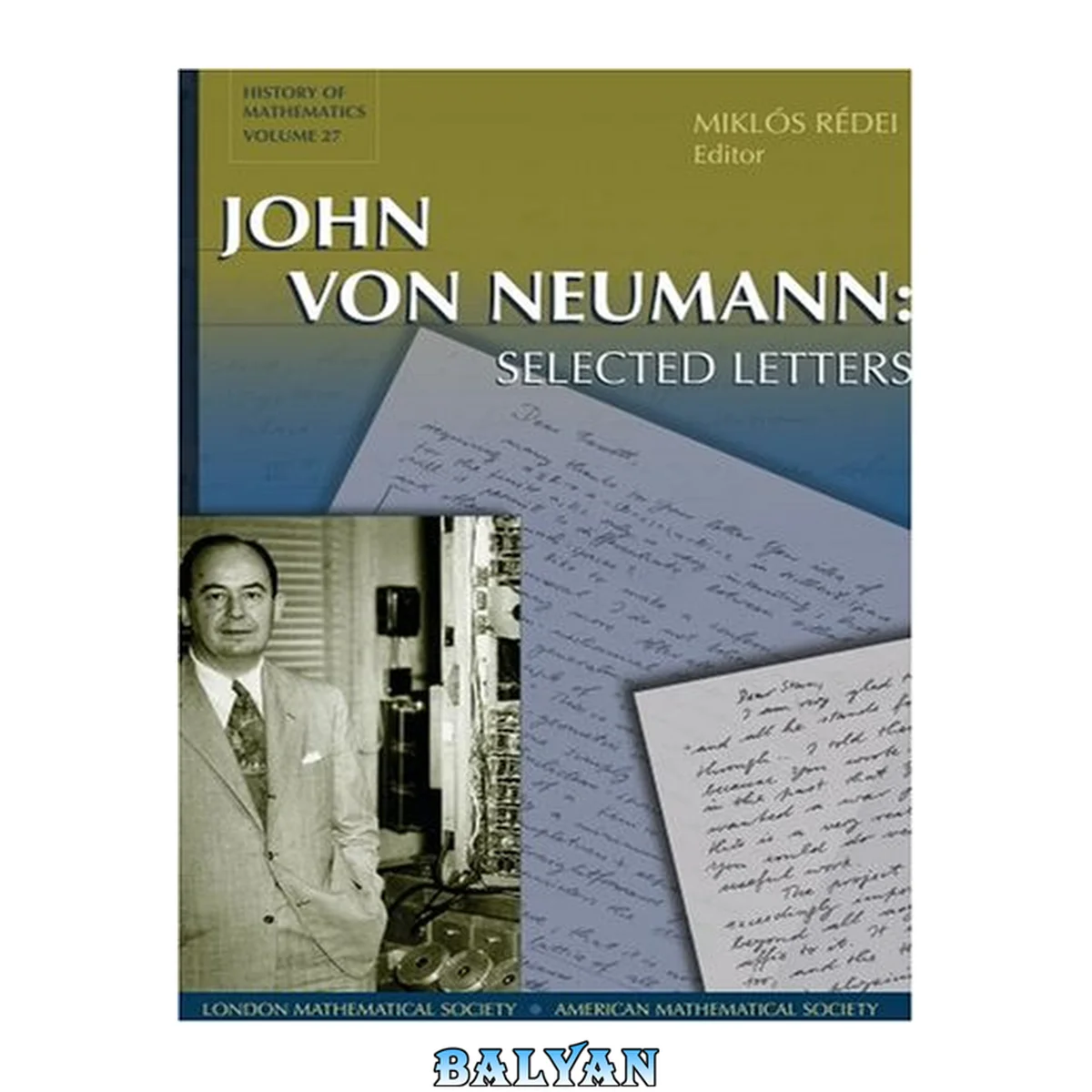 جلد کتاب John von Neumann: Selected Letters (History of Mathematics)