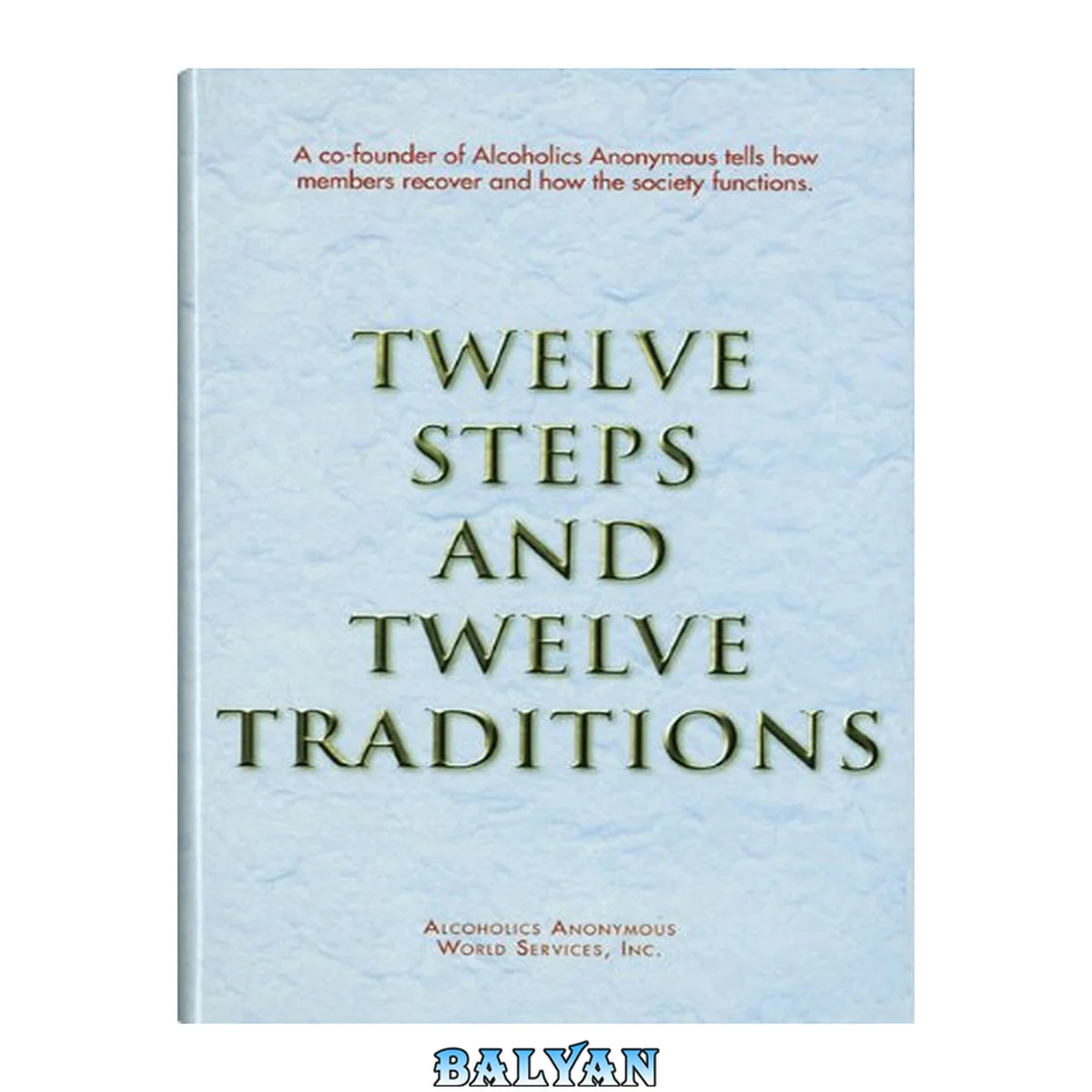 جلد کتاب Twelve Steps and Twelve Traditions Trade Edition