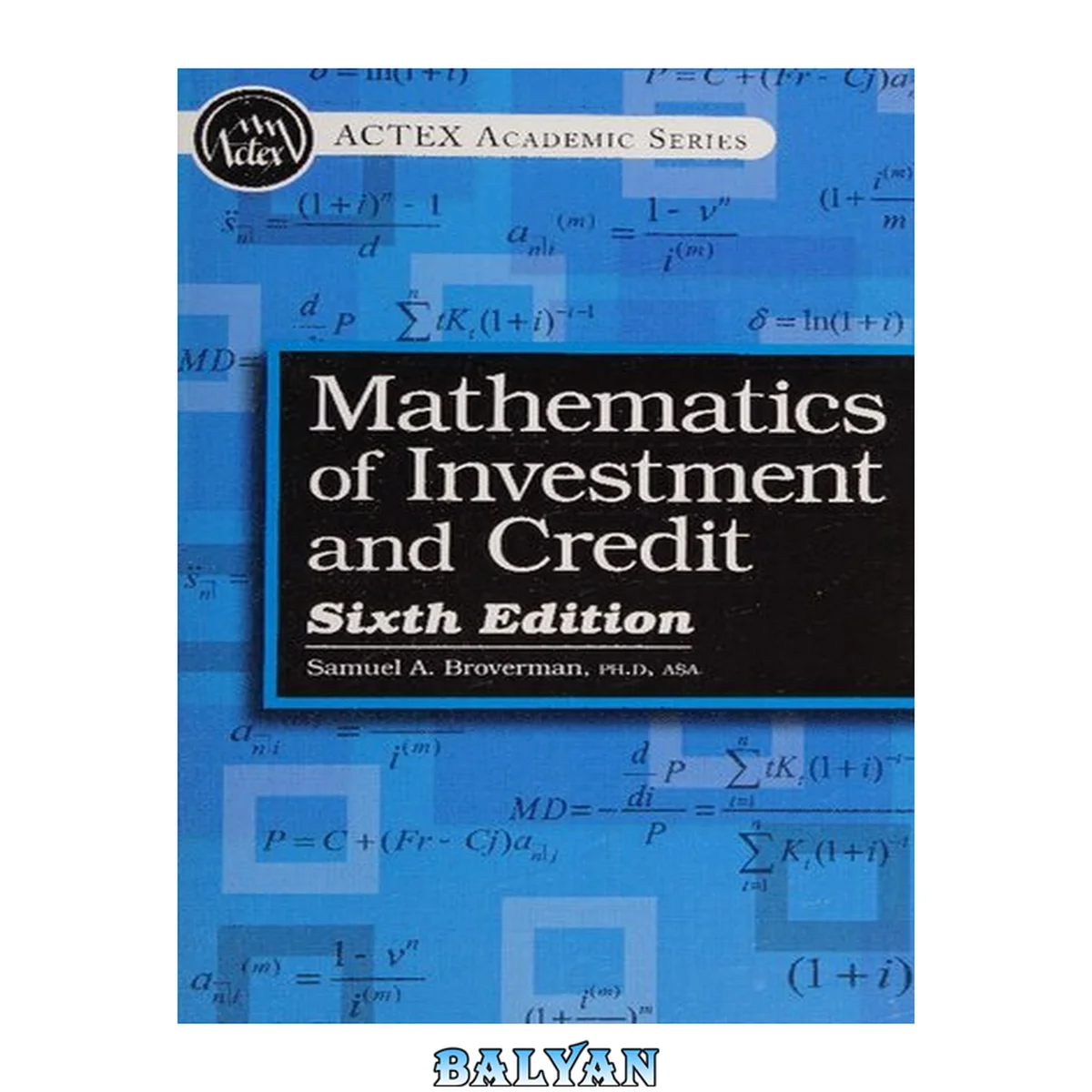 جلد کتاب Mathematics of Investment and Credit, 6th Edition, 2015
