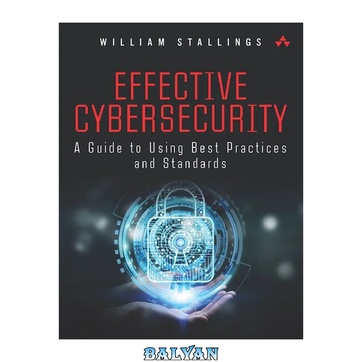 جلد کتاب Effective Cybersecurity : A Guide to Using Best Practices and Standards