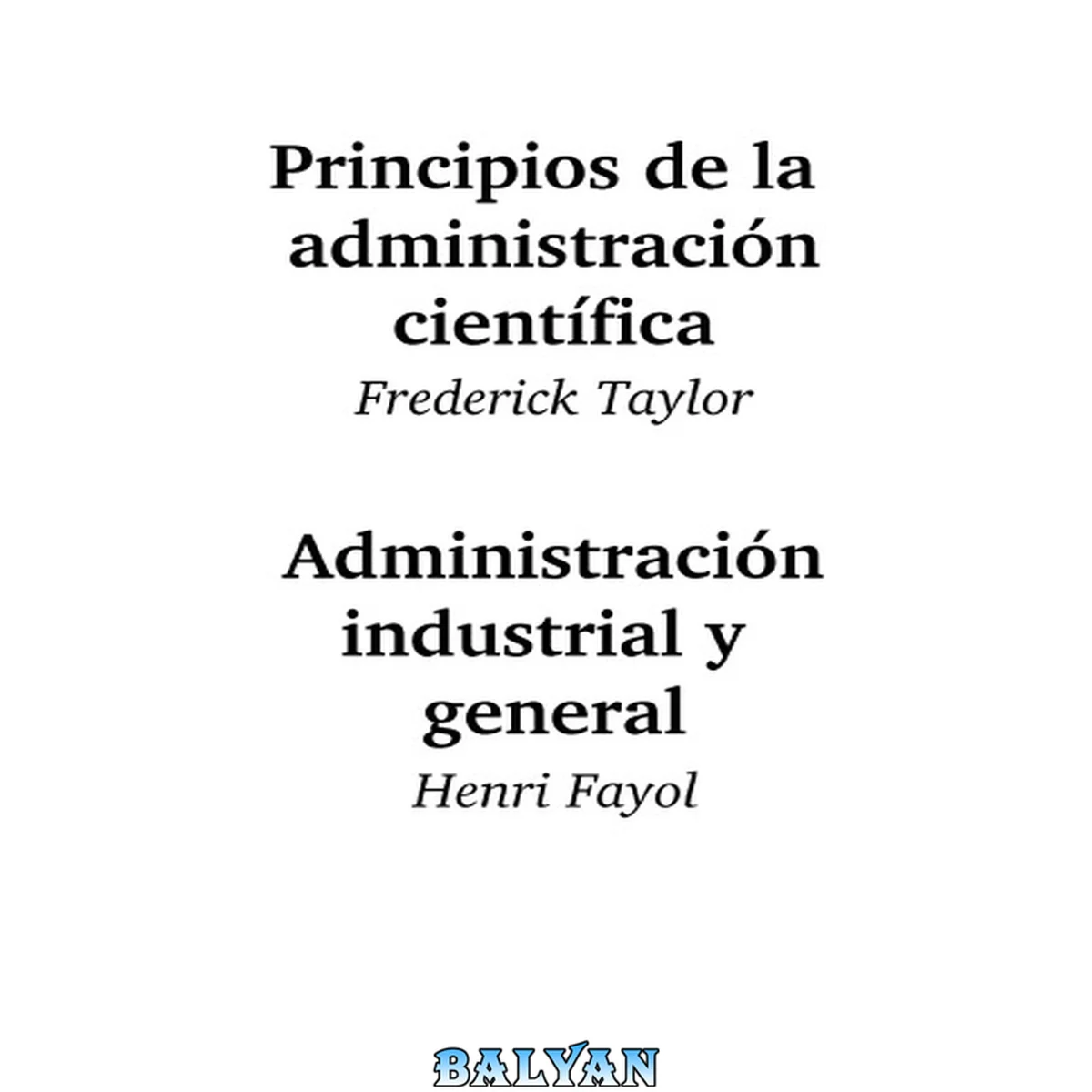 جلد کتاب Principios de la administracion cientifica y administracion general e industrial