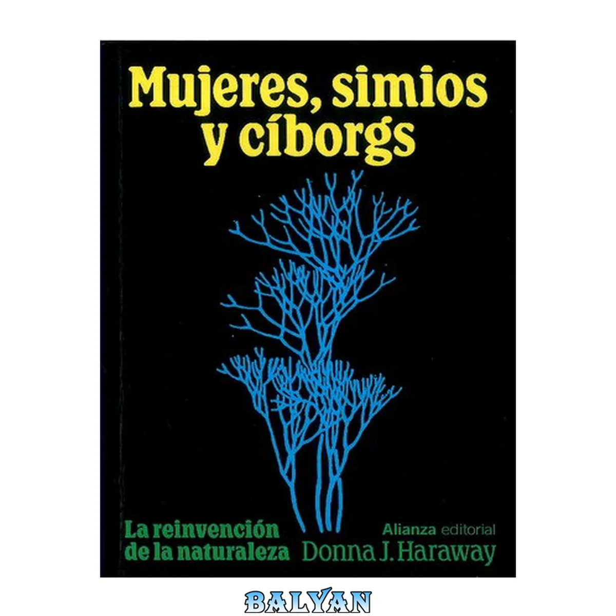 جلد کتاب Mujeres, simios y cíborgs : la reinvención de la naturaleza