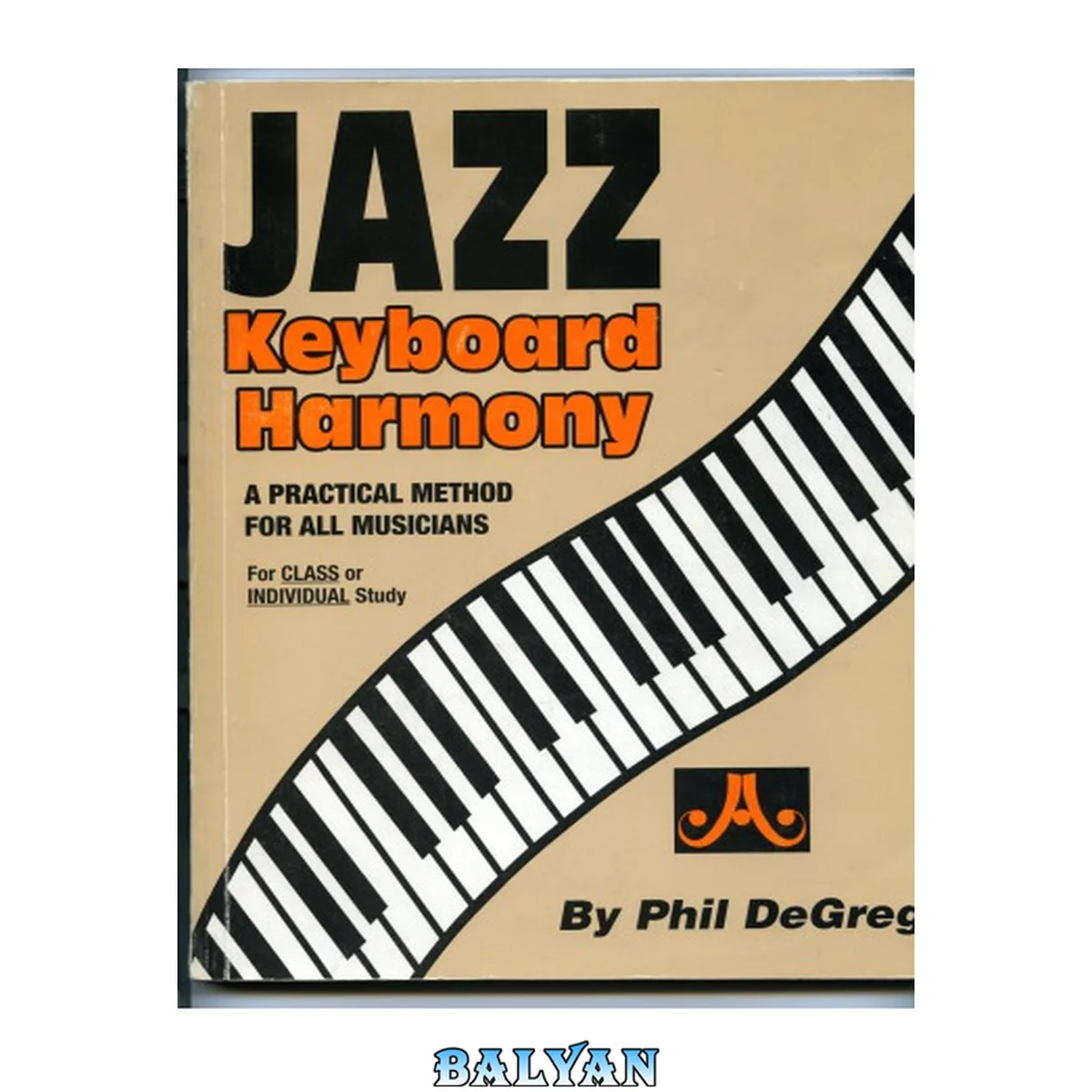 جلد کتاب Jazz keyboard harmony &amp; voicings : a practical method for all musicians