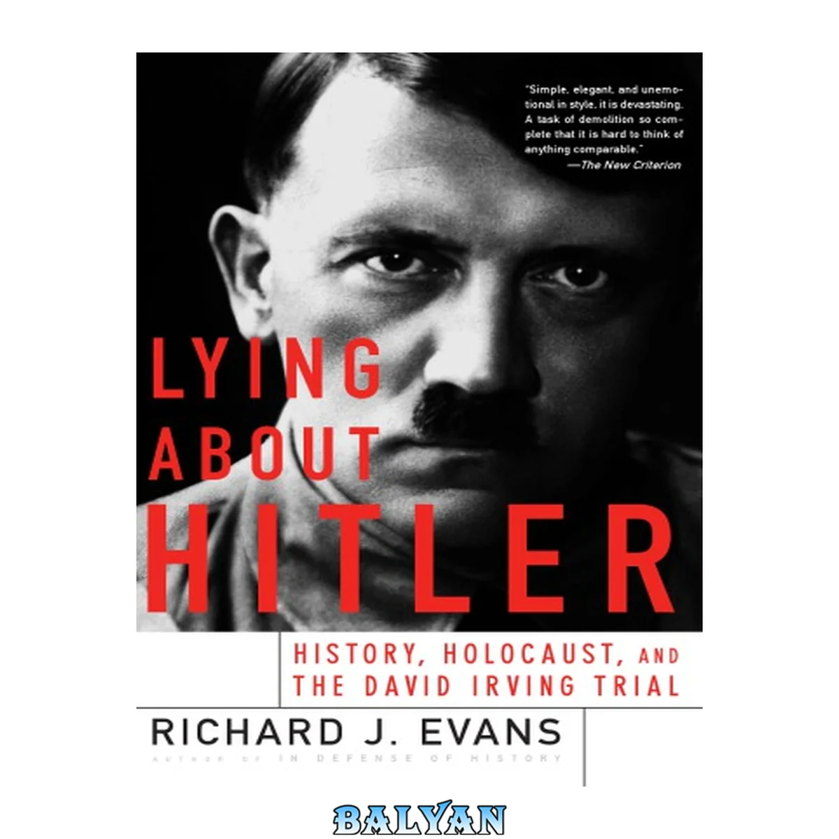 جلد کتاب Lying About Hitler: History, Holocaust Holocaust And The David Irving Trial