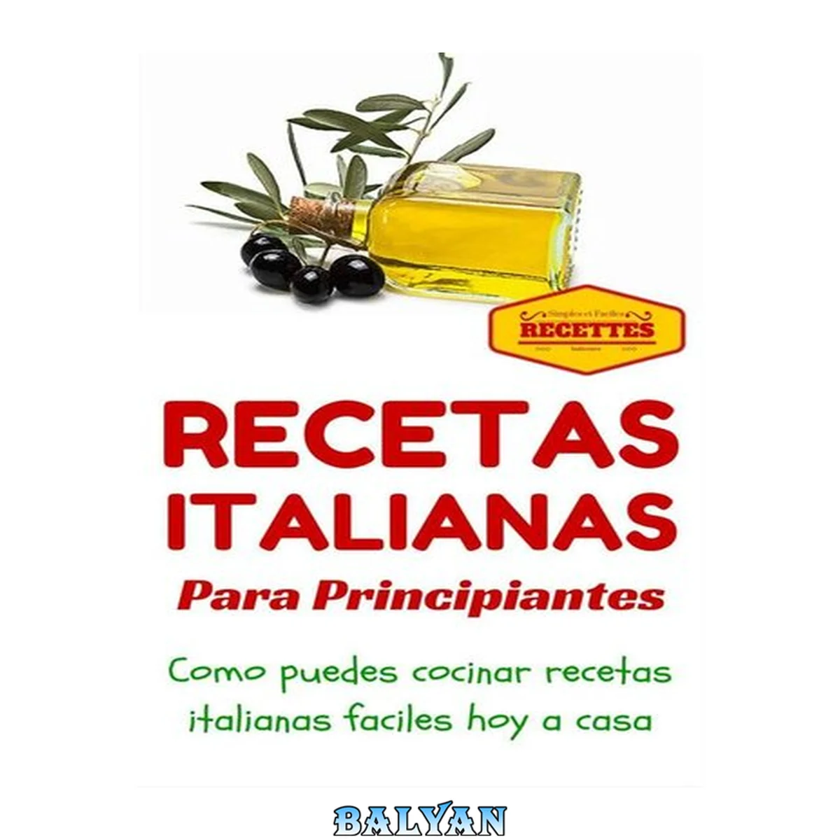 جلد کتاب Cocina Italiana: Recetas Italianas para principiantes (Recetas sencillas para principiantes no 1) (Spanish Edition)