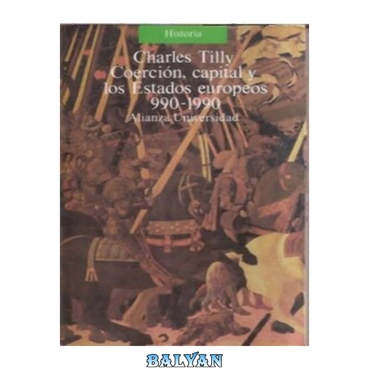 جلد کتاب Coerción, capital y los Estados europeos, 990-1990 (Spanish Edition)