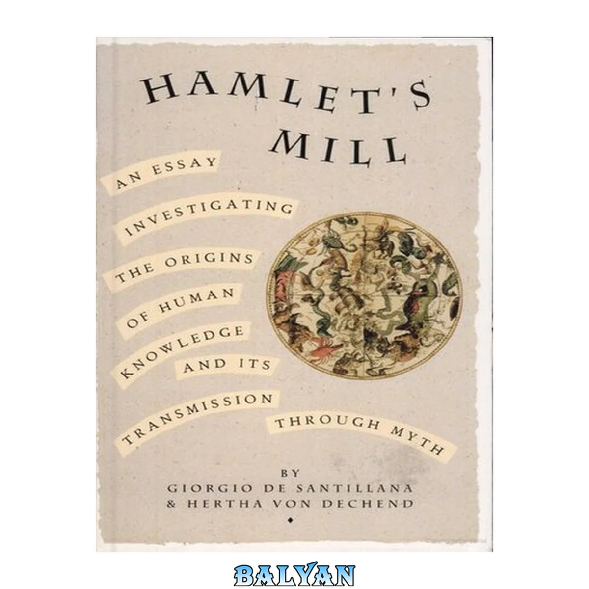 جلد کتاب Hamlet's Mill: An essay investigating the origins of human knowledge and its transmission through myth