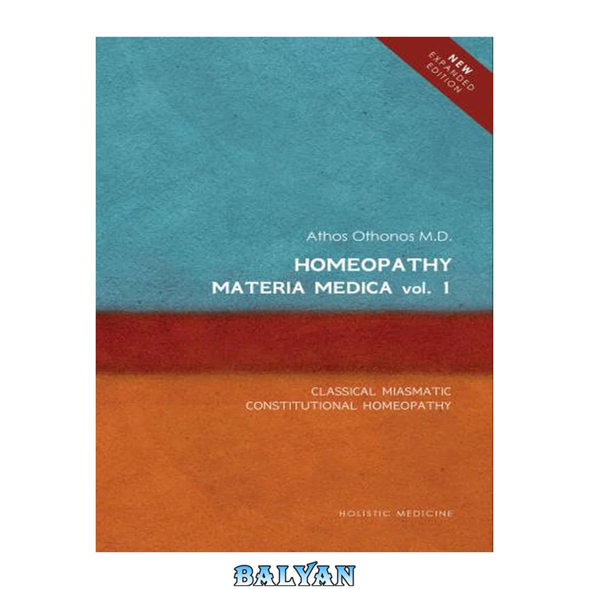 جلد کتاب Homeopathy: Materia Medica Vol. 1: Description of Pathology of Human Characters