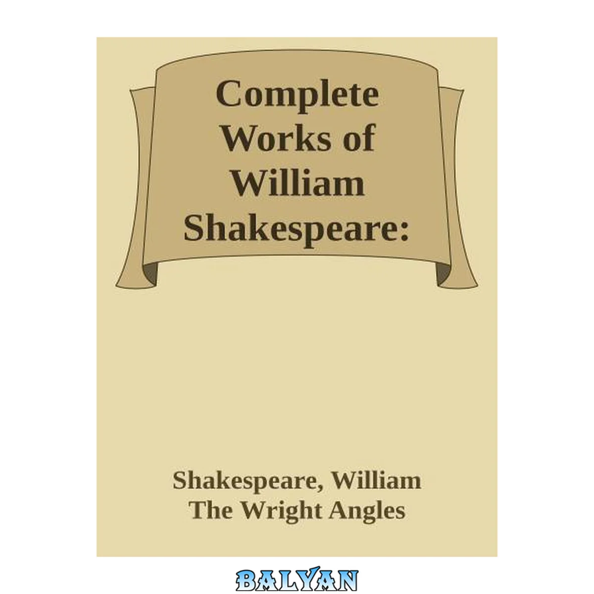 جلد کتاب Complete Works of William Shakespeare: 197 Plays, Poems &amp; Sonnets 1.0