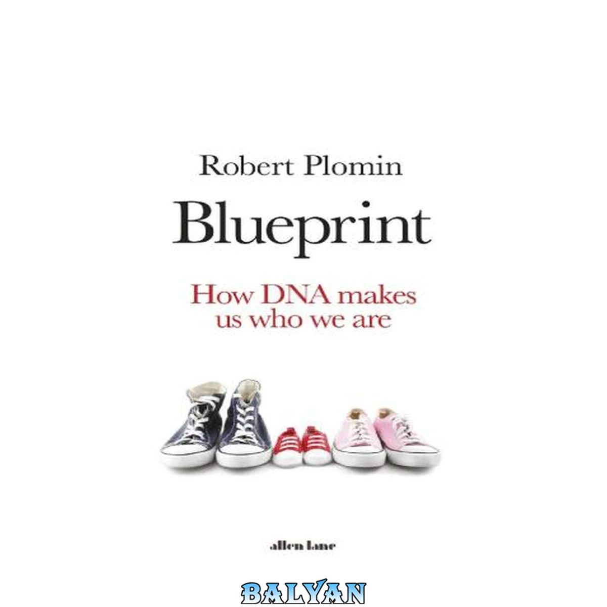 جلد کتاب Blueprint : how DNA makes us who we are