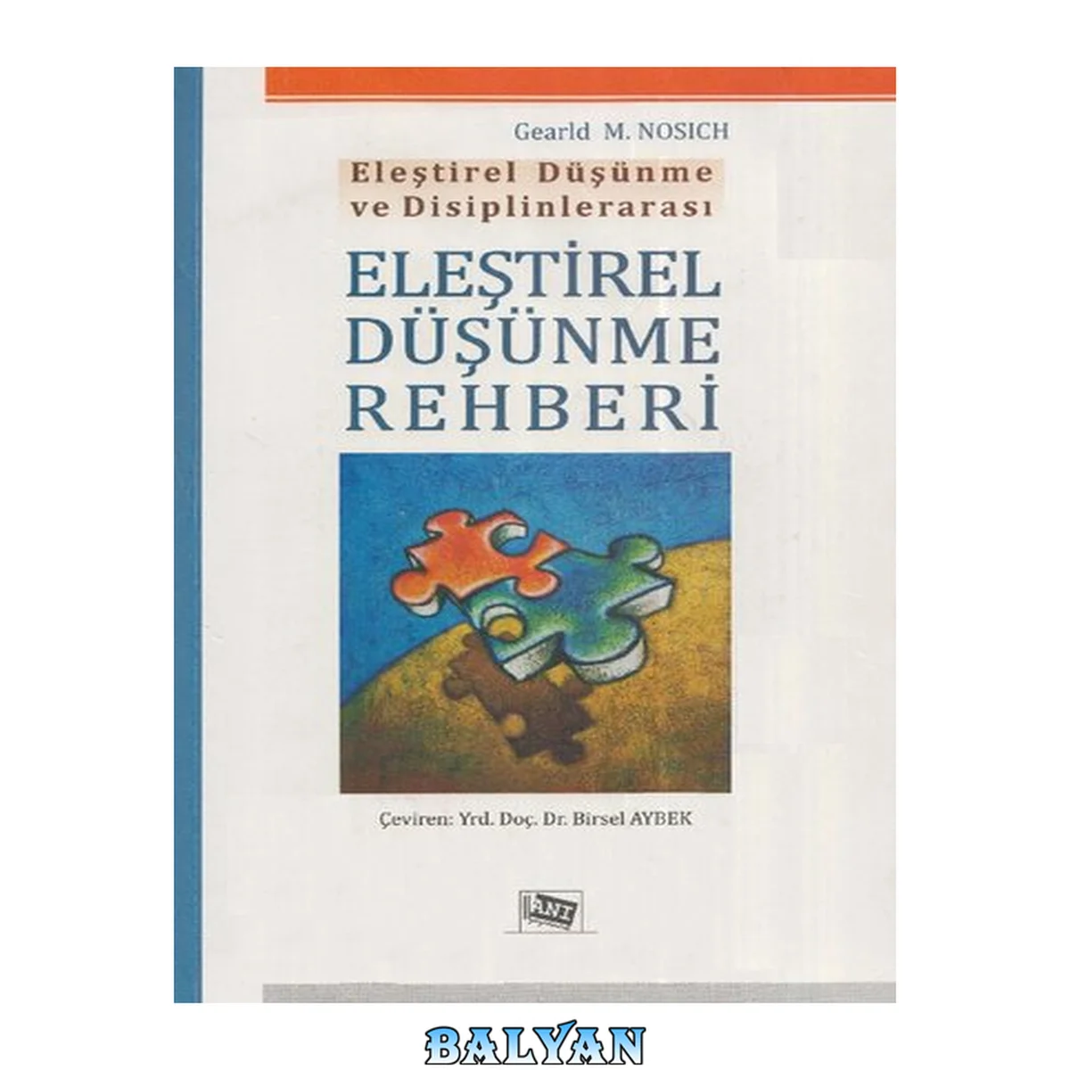 جلد کتاب Eleştirel Düşünme ve Disiplinlerarası Eleştirel Düşünme Rehberi