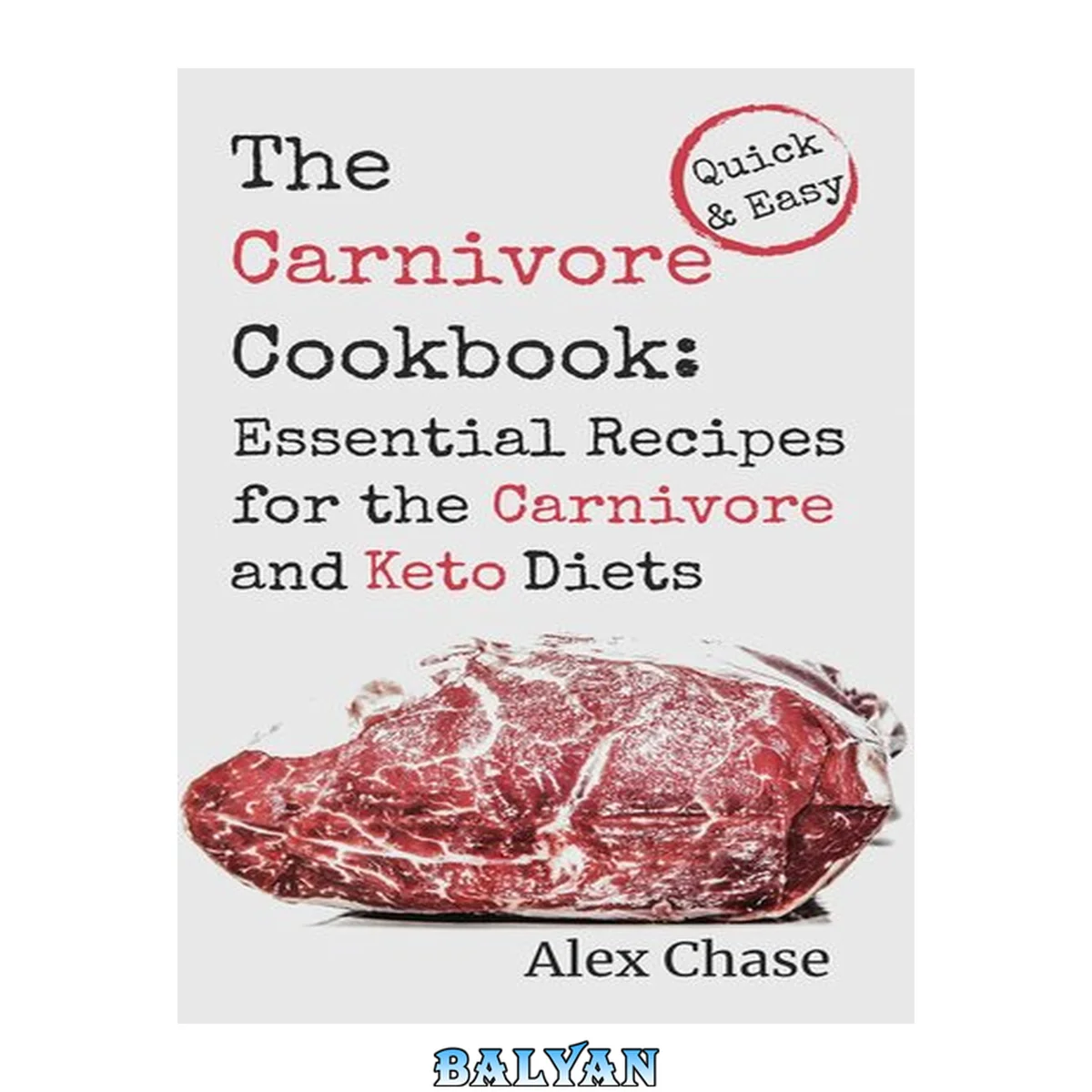 جلد کتاب The carnivore cookbook : essential recipes for teh carnivore and keto diets