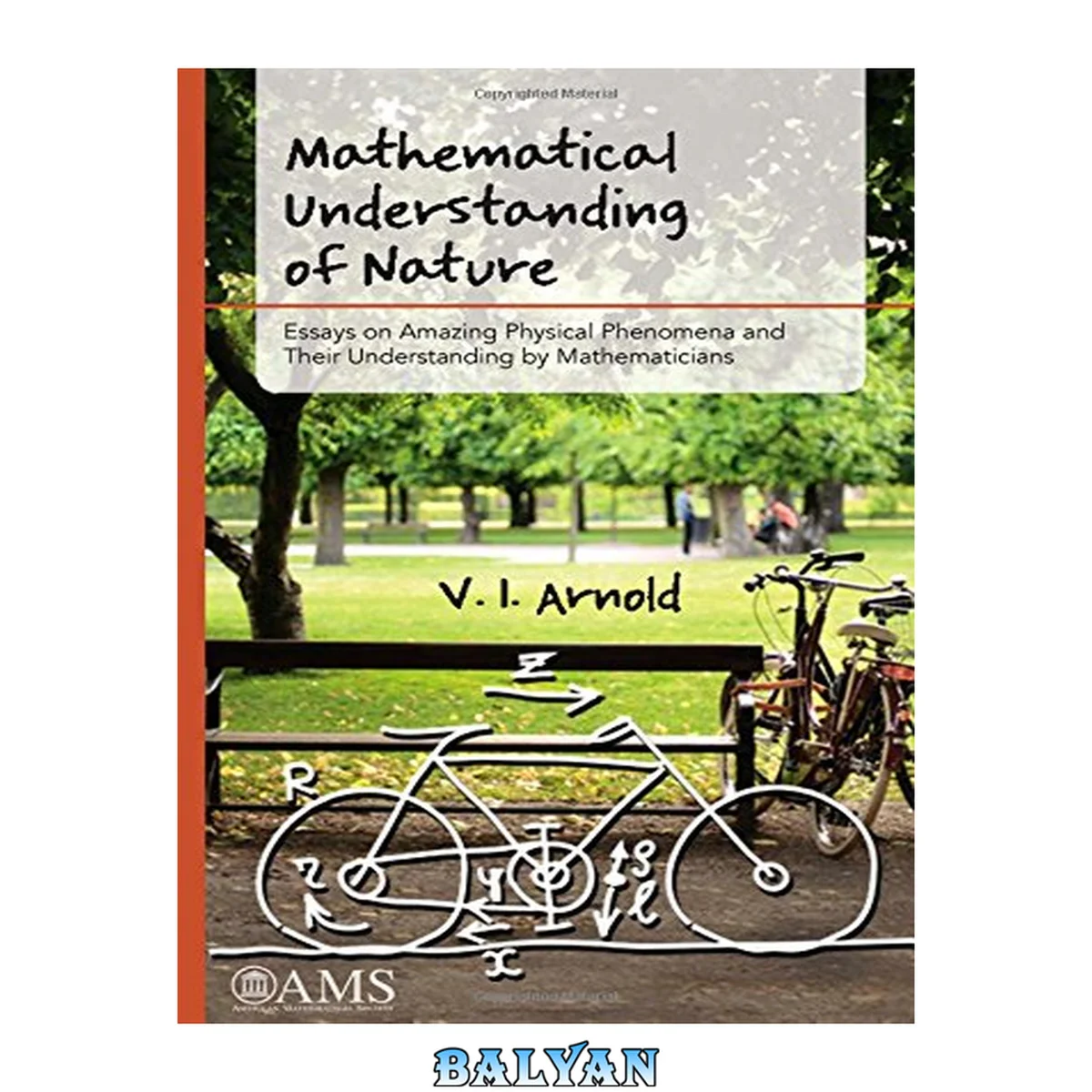 جلد کتاب Mathematical Understanding of Nature : Essays on Amazing Physical Phenomena and Their Understanding by Mathematicians