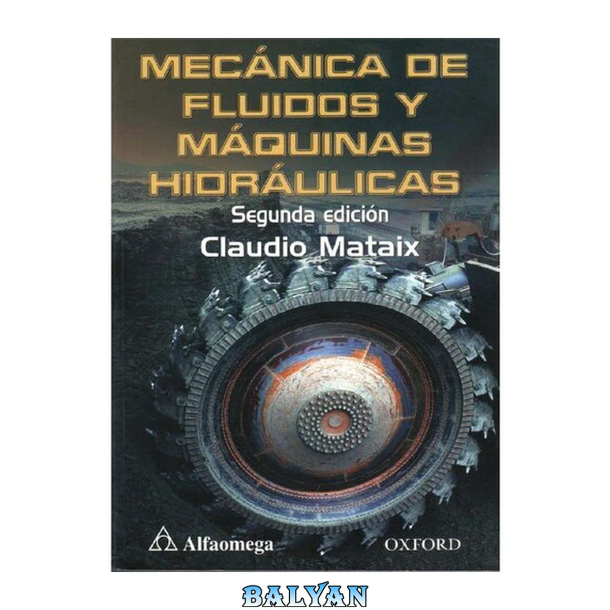 جلد کتاب Mecánica de fluidos y máquinas hidráulicas - 2da Edición