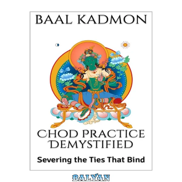Chod Practice Demystified\_ Severing the Ties That Bind