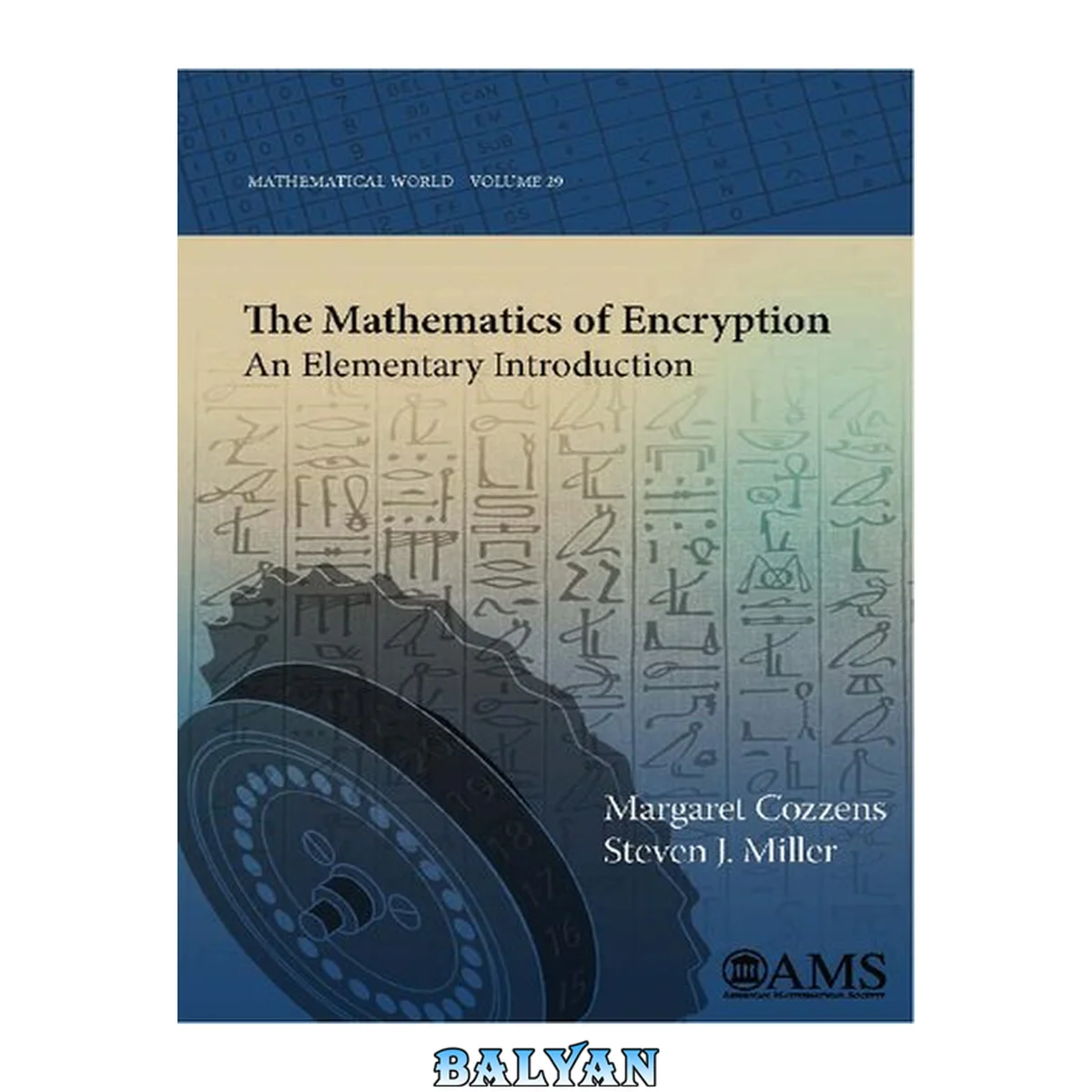 جلد کتاب The Mathematics of Encryption. An Elementary Introduction (True PDF, low-resolution figures)