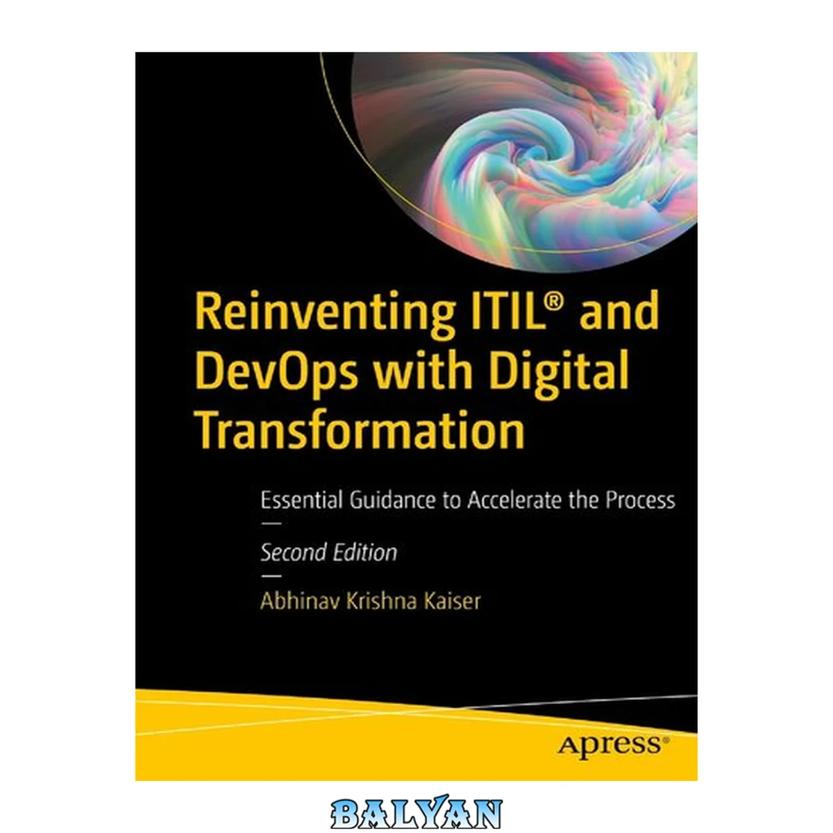 جلد کتاب Reinventing ITIL® and DevOps with Digital Transformation : Essential Guidance to Accelerate the Process