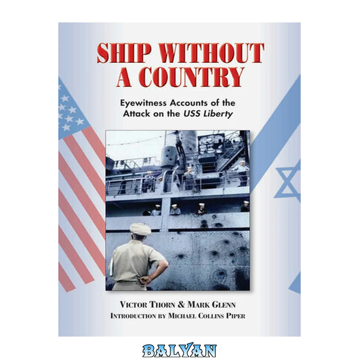 جلد کتاب Ship Without A Country: Eyewitness Accounts of the Attack on the USS Liberty