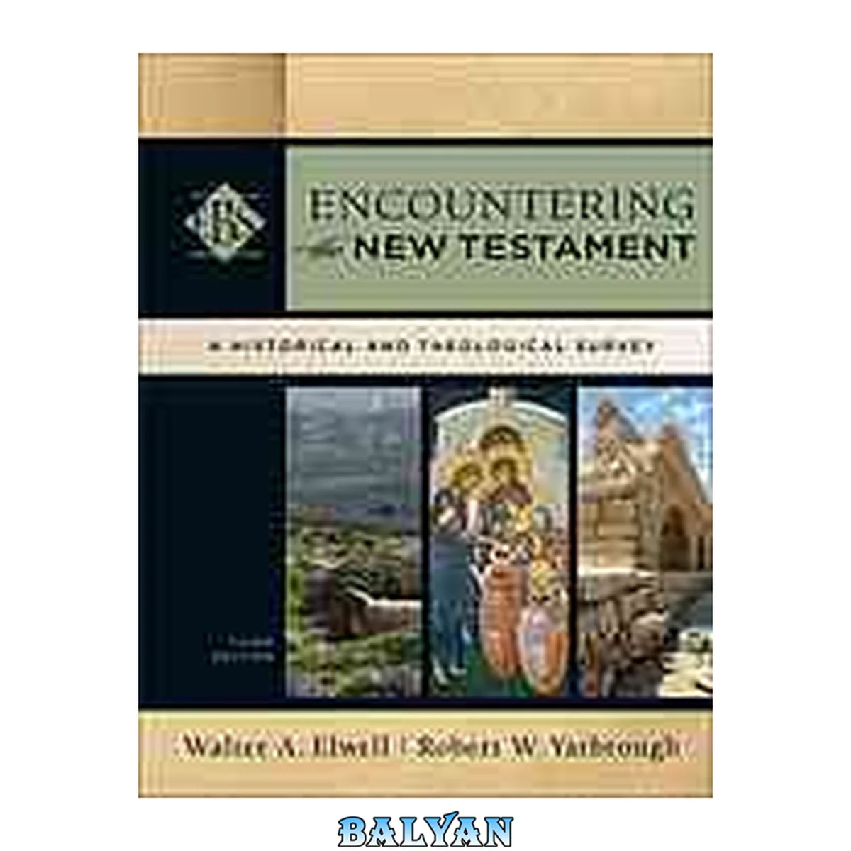 جلد کتاب Encountering the New Testament (Encountering Biblical Studies) : A Historical and Theological Survey