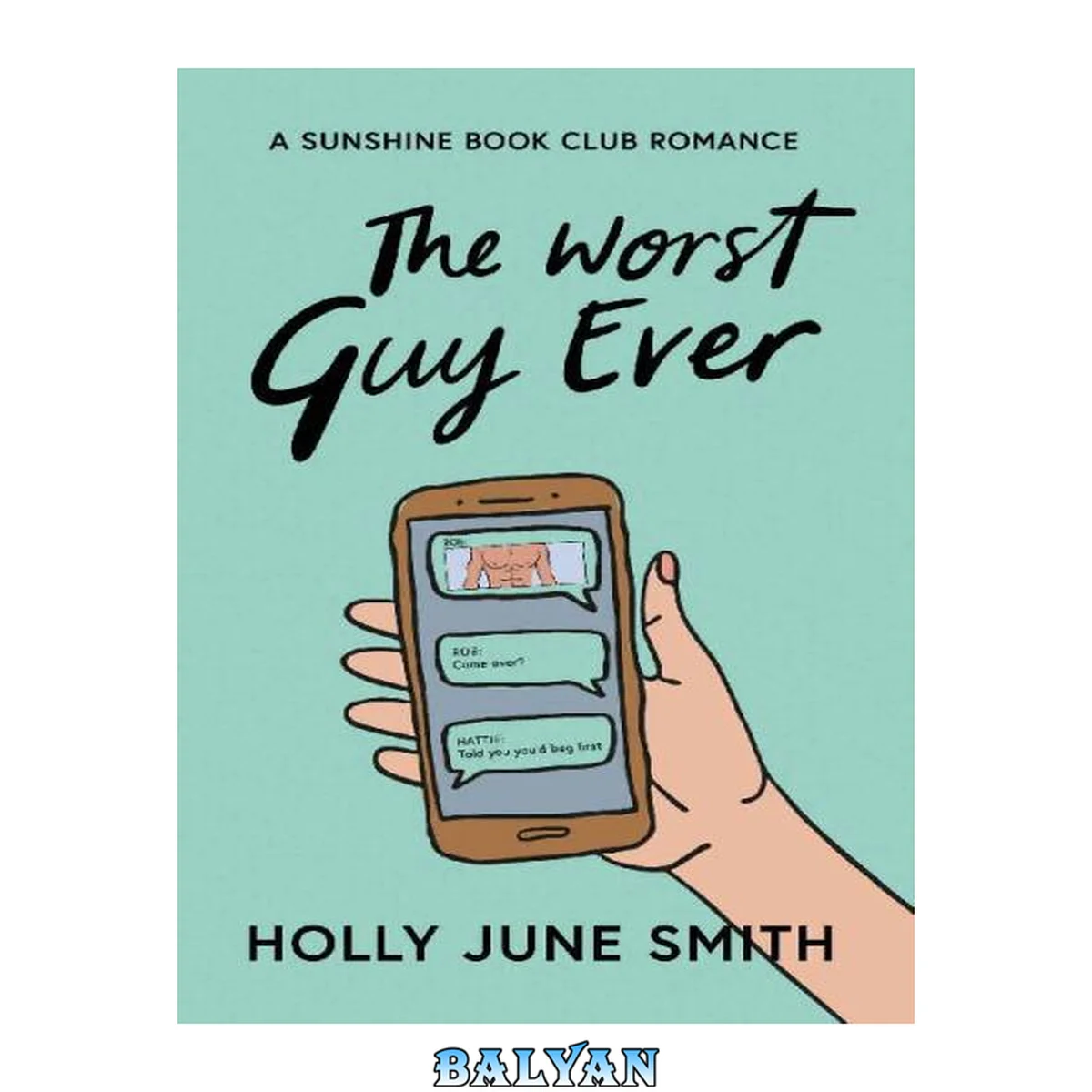 جلد کتاب The Worst Guy Ever: An Enemies to Lovers Romantic Comedy (Sunshine Book Club 2)