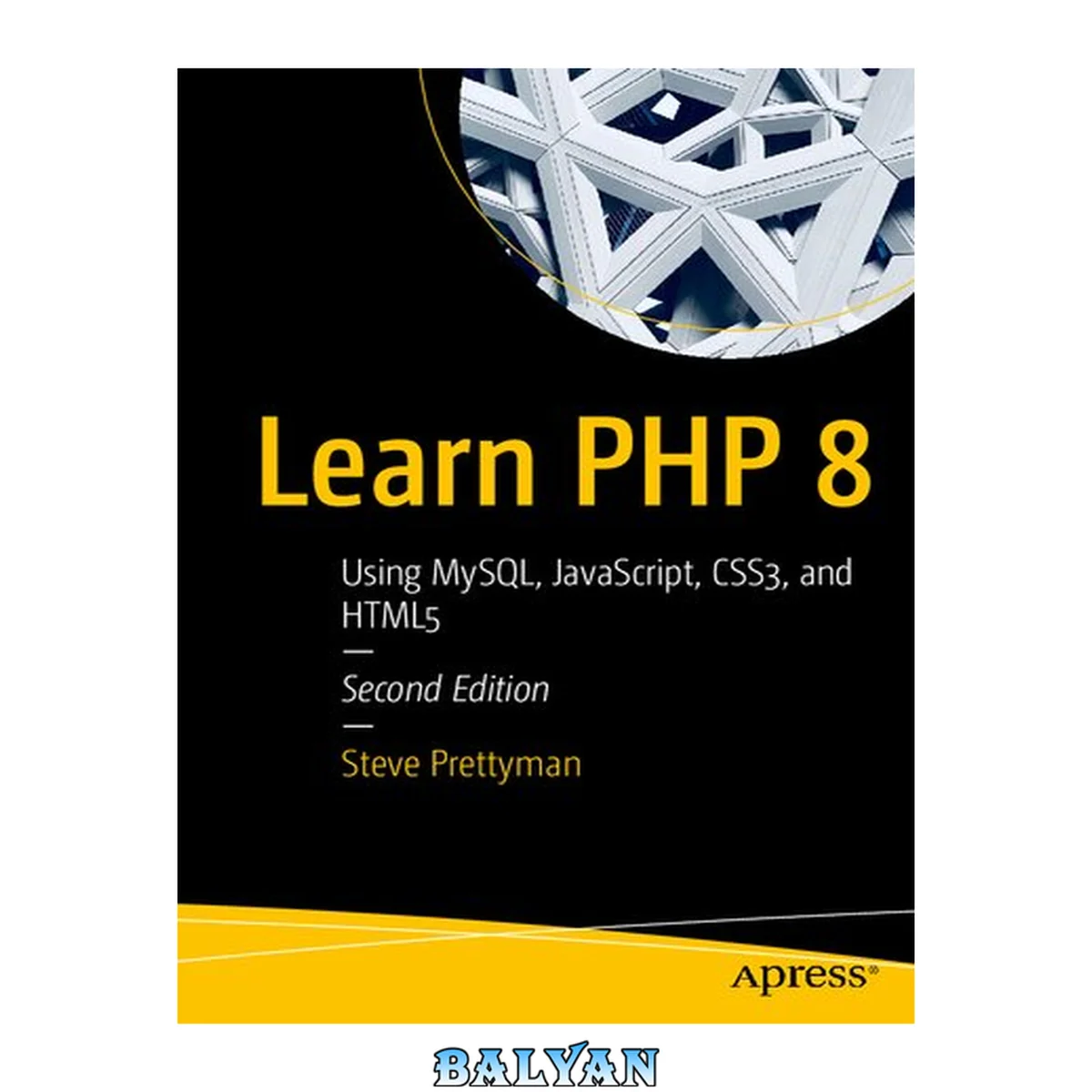 جلد کتاب یادگیری PHP 8: با استفاده از MySQL، JavaScript، CSS3 و HTML5