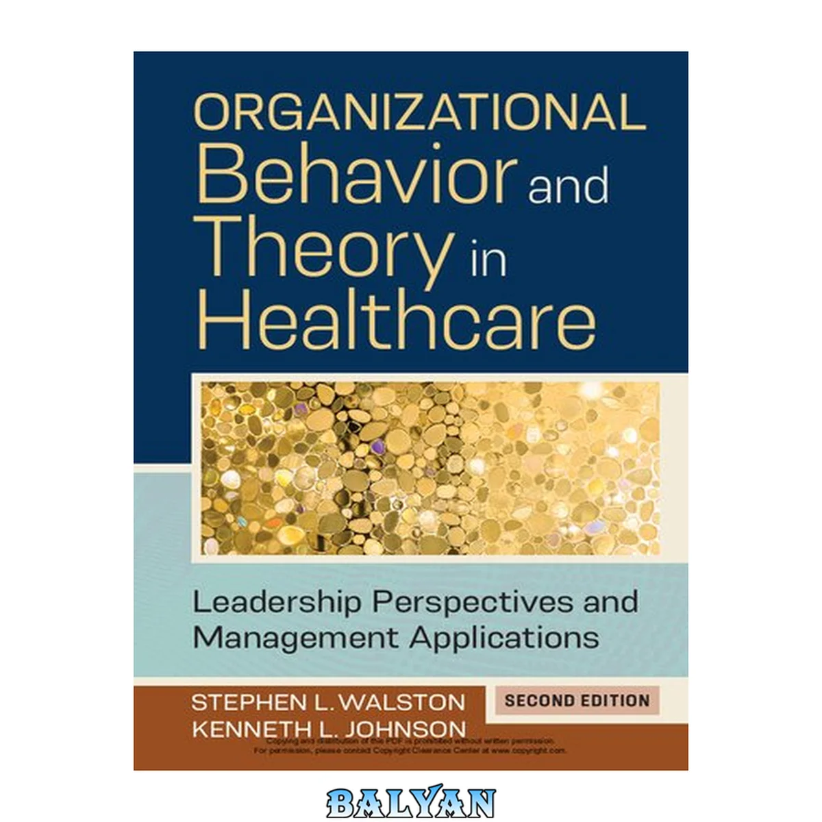 جلد کتاب Organizational Behavior and Theory in Healthcare: Leadership Perspectives and Management Applications, Second Edition